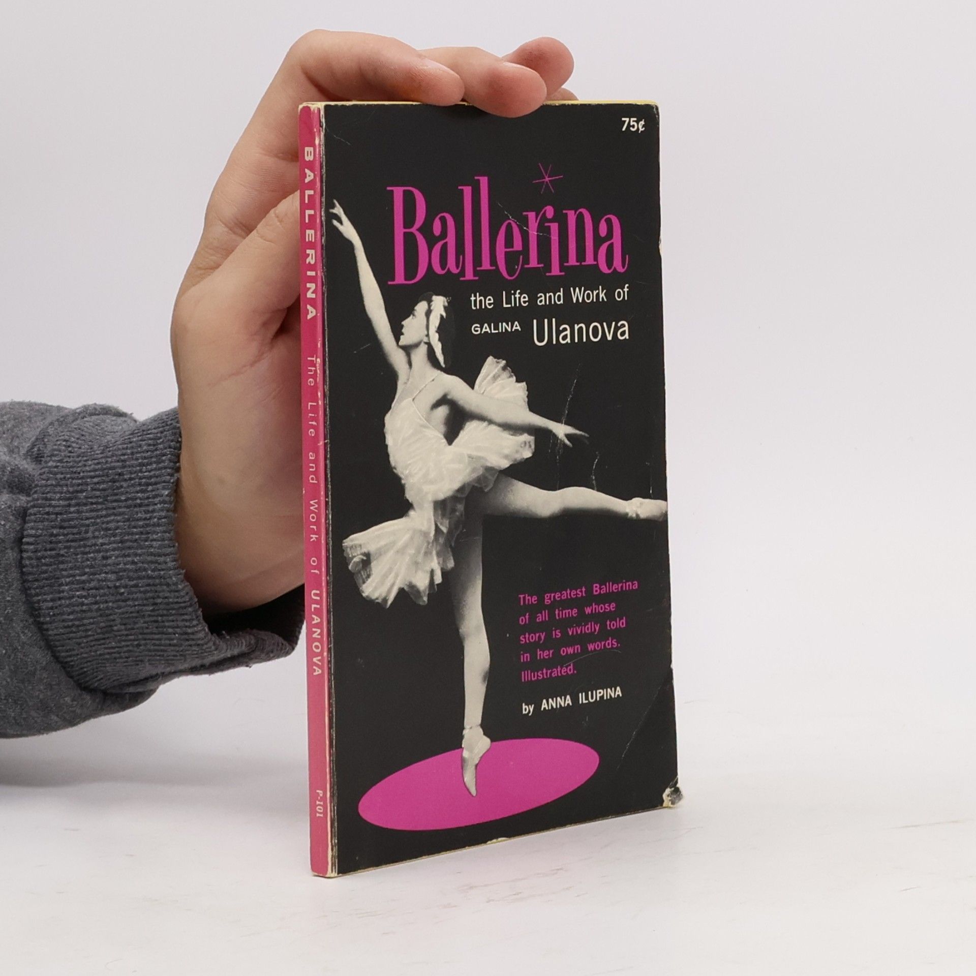 Anna Ilupina Ballerina. The Life and Work of Galina Ulanova