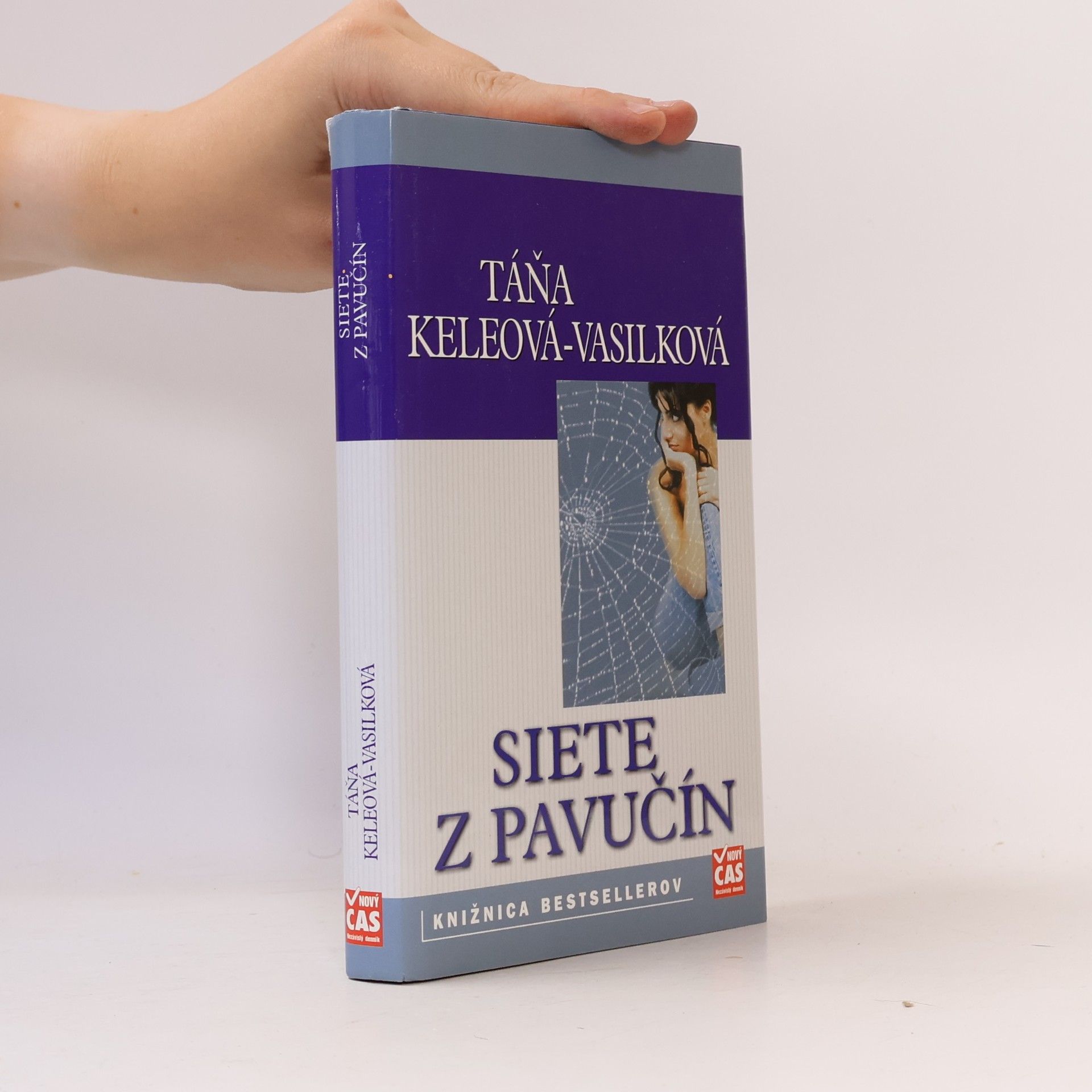 Táňa Keleová-Vasilková Siete z pavučín