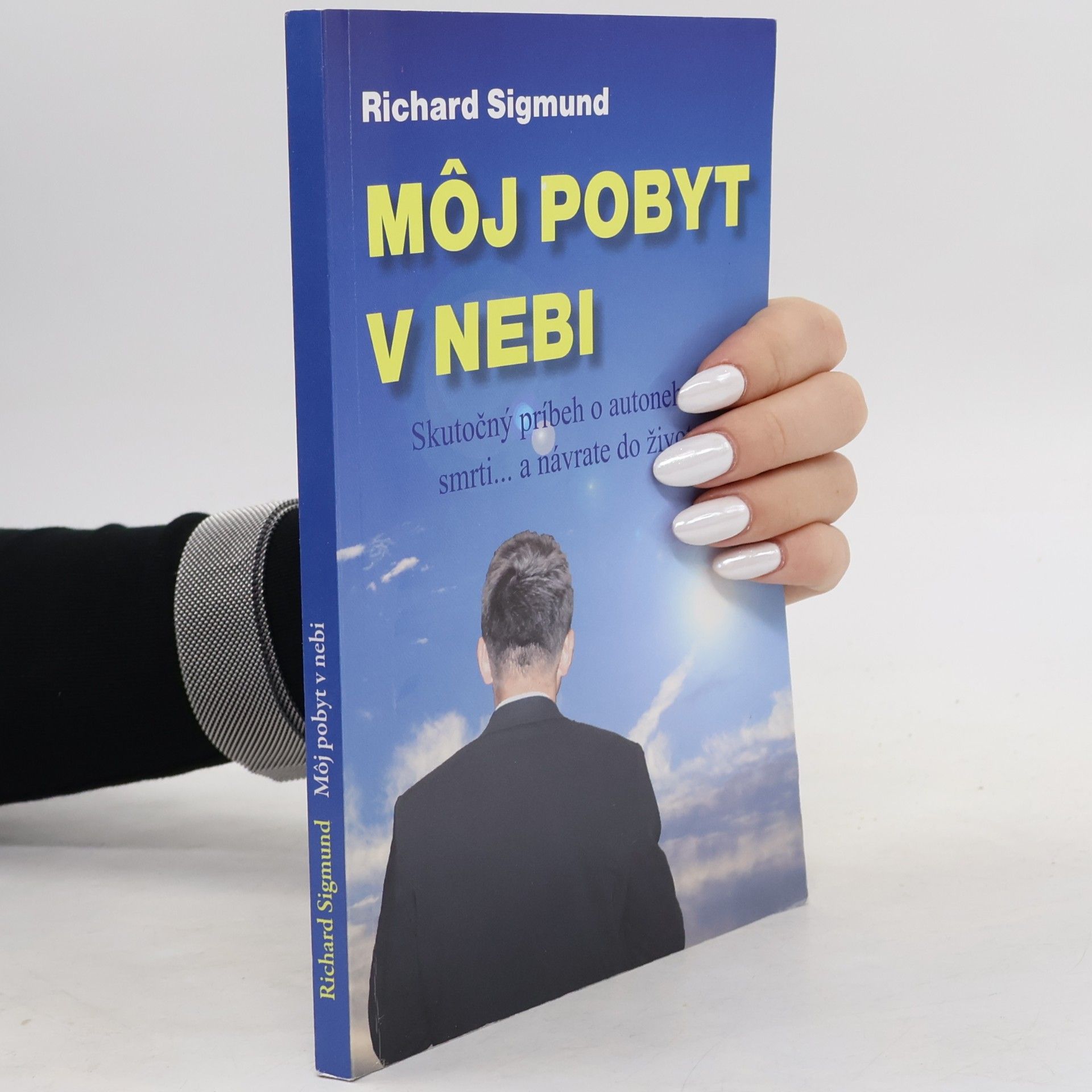 Richard Sigmund Môj pobyt v nebi