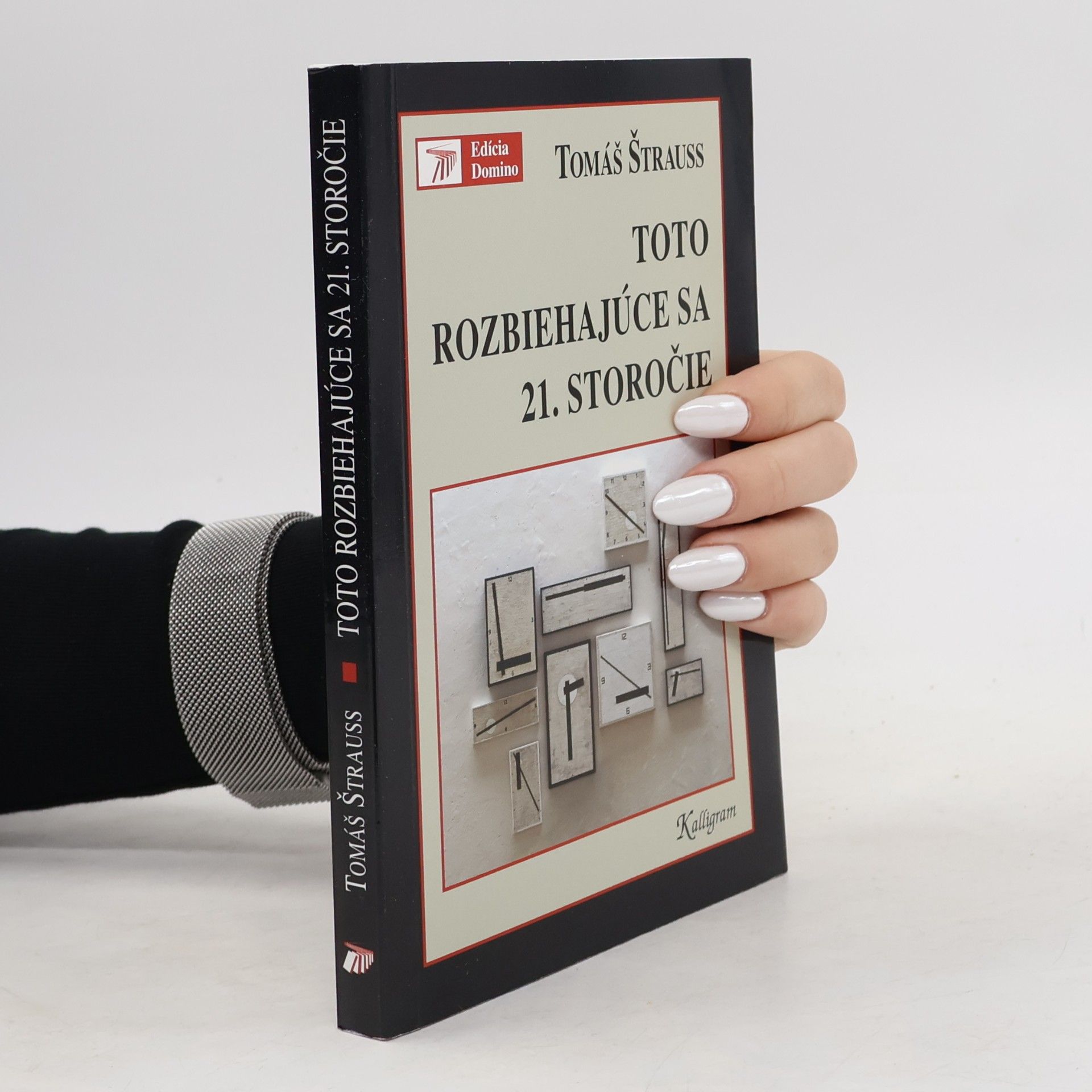 Thomas Strauss Toto rozbiehajúce sa 21. storočie