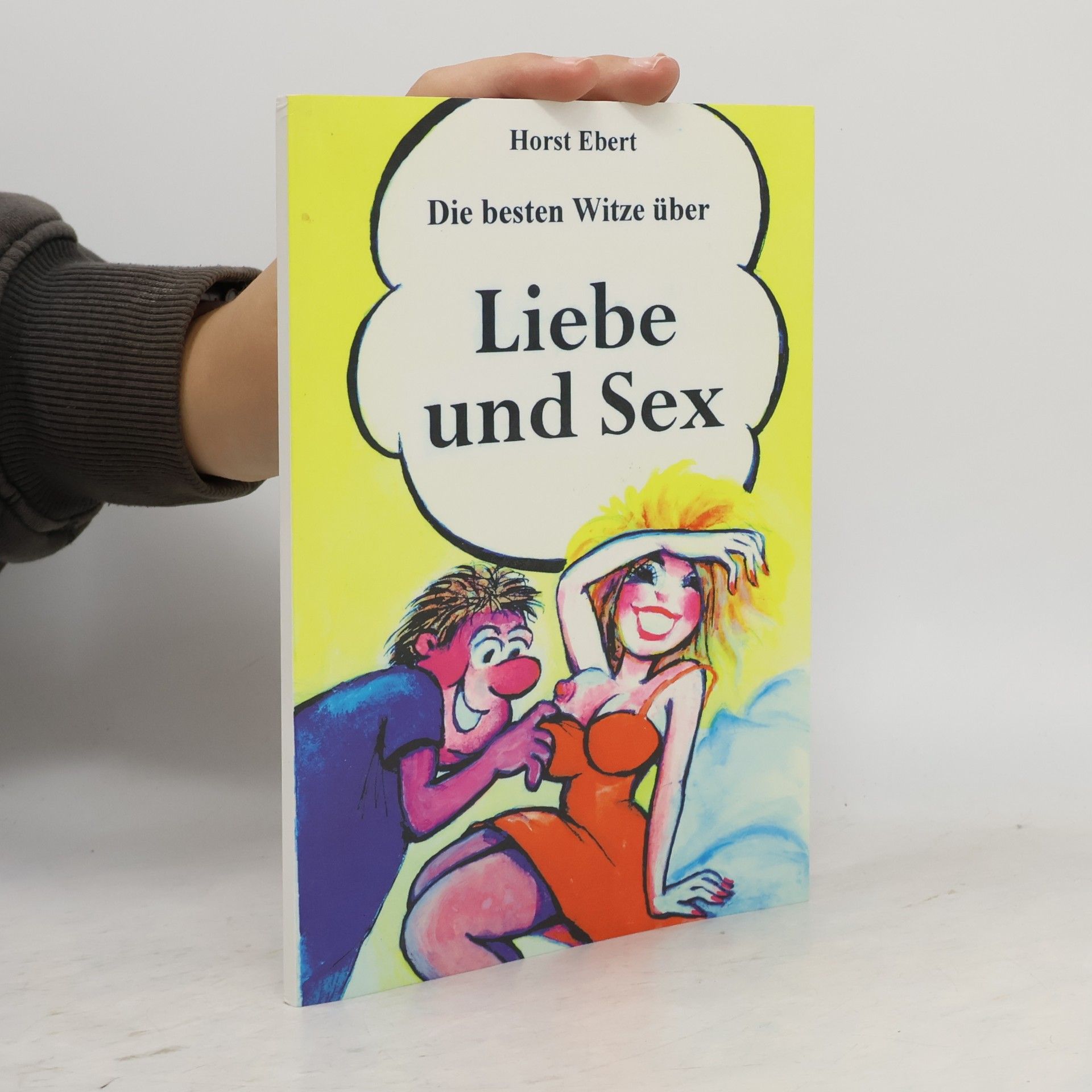 Horst Ebert Die besten Witze über Liebe und Sex