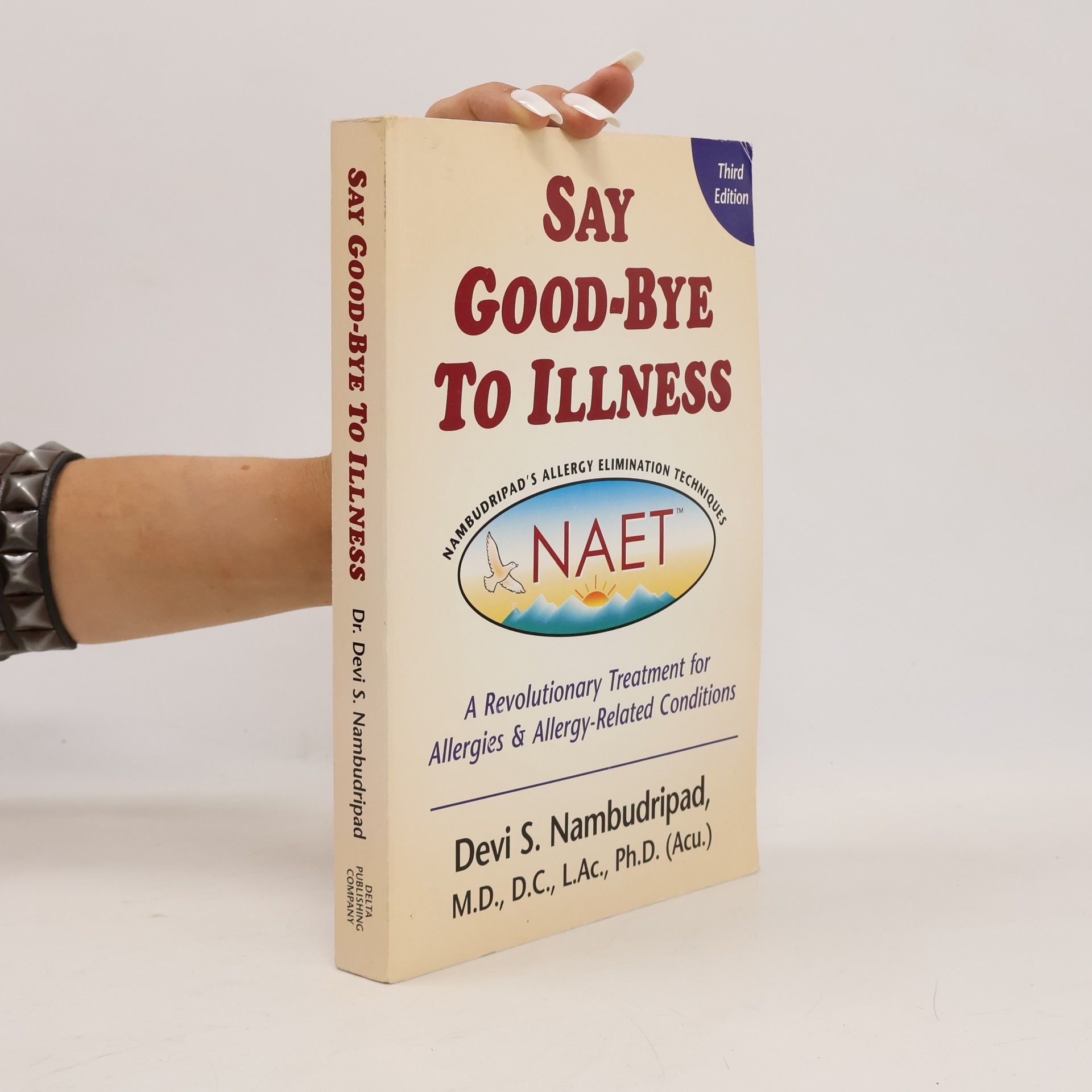 Devi S. Nambudripad Say Good-Bye to Illness - Third Edition