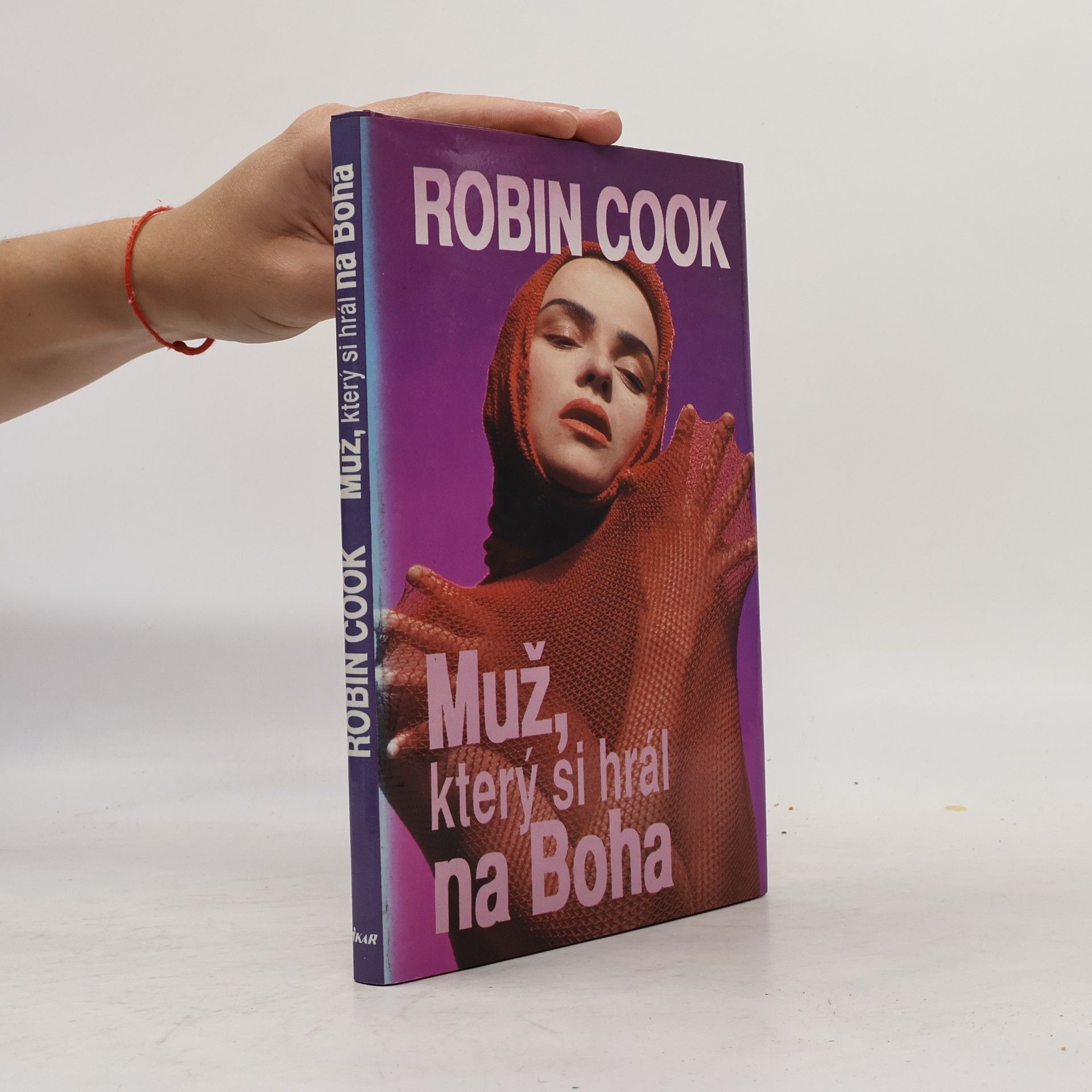 Robin Cook Muž, který si hrál na Boha