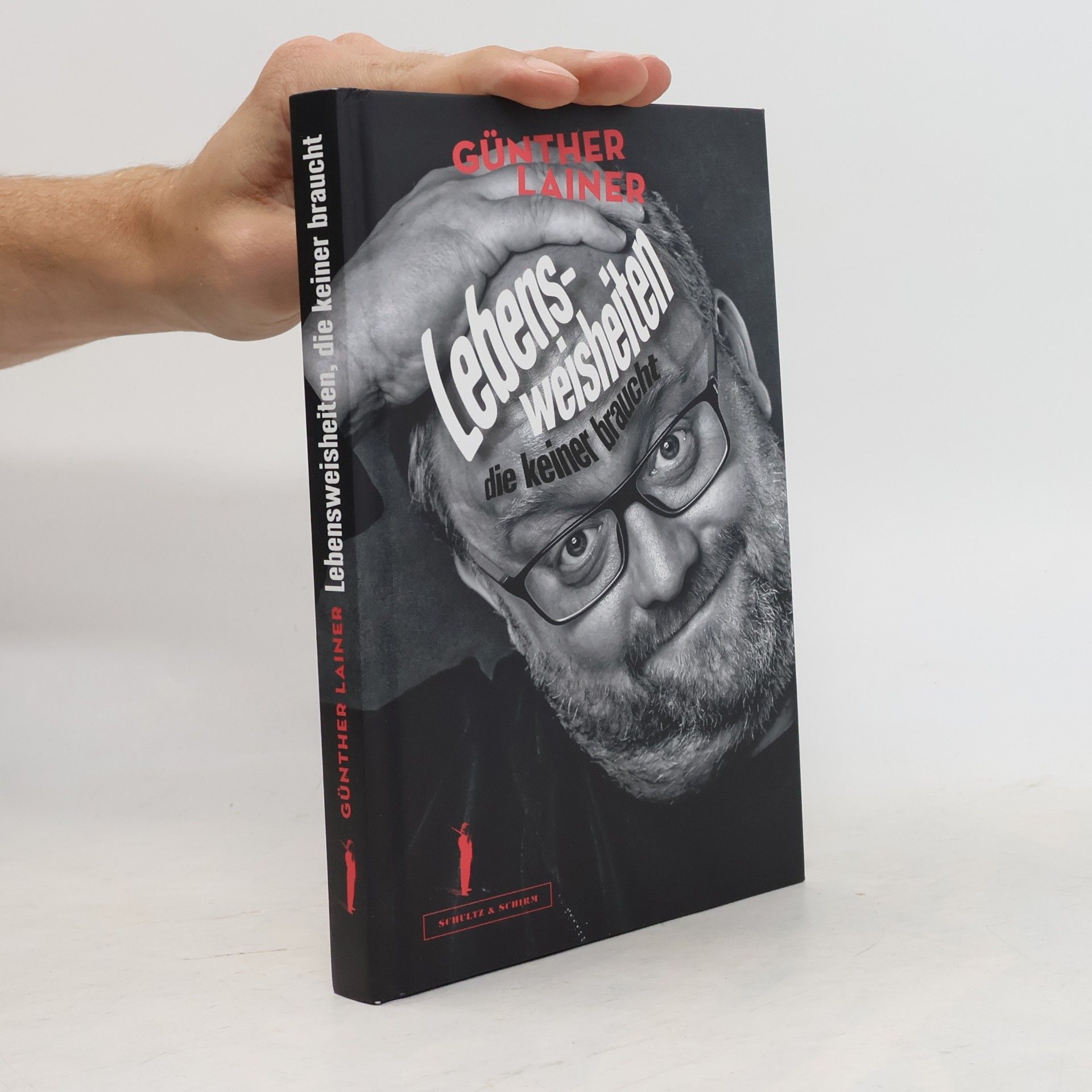 Günther Lainer Lebensweisheiten, die keiner braucht