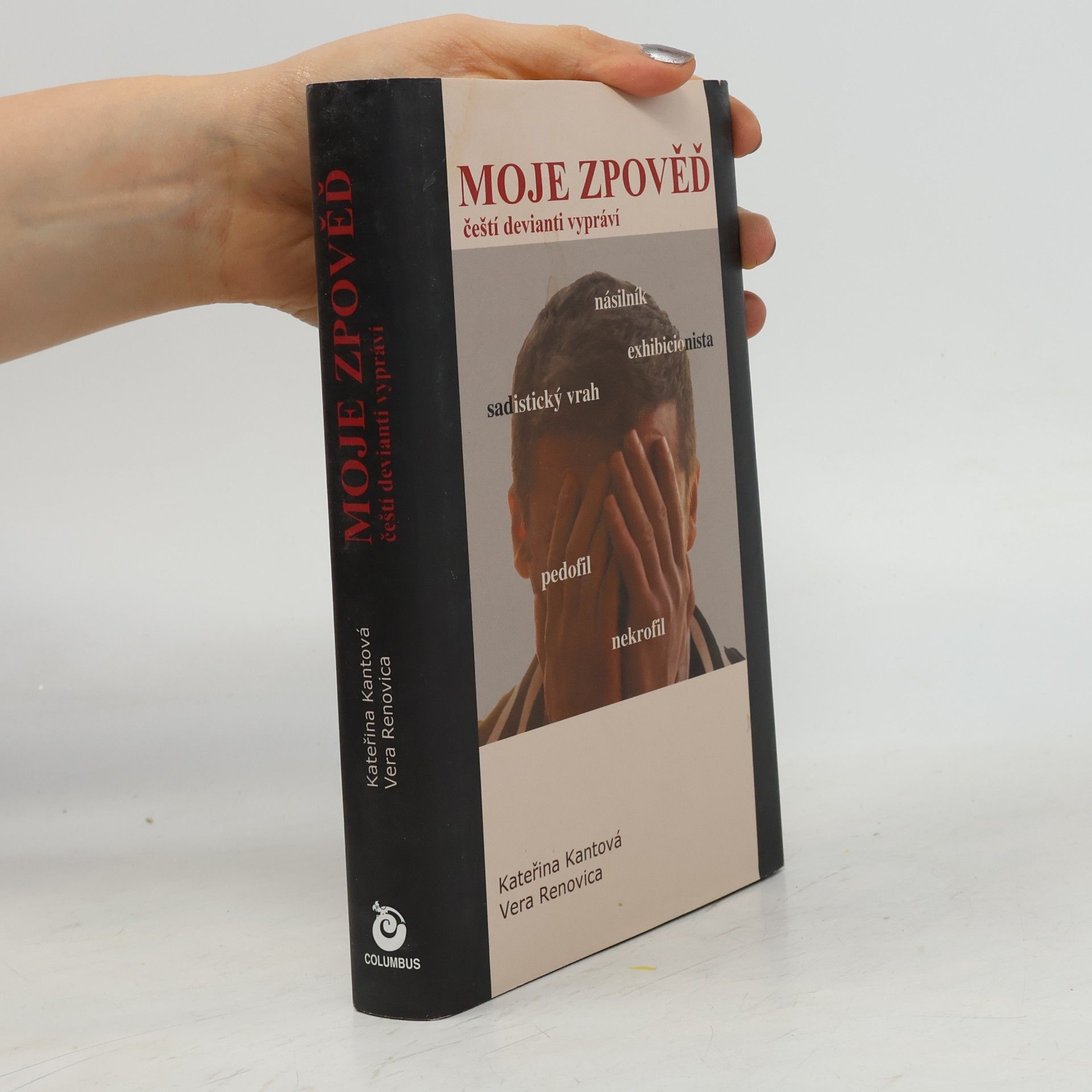 Vera Renovica Moje zpověď: čeští devianti vypráví