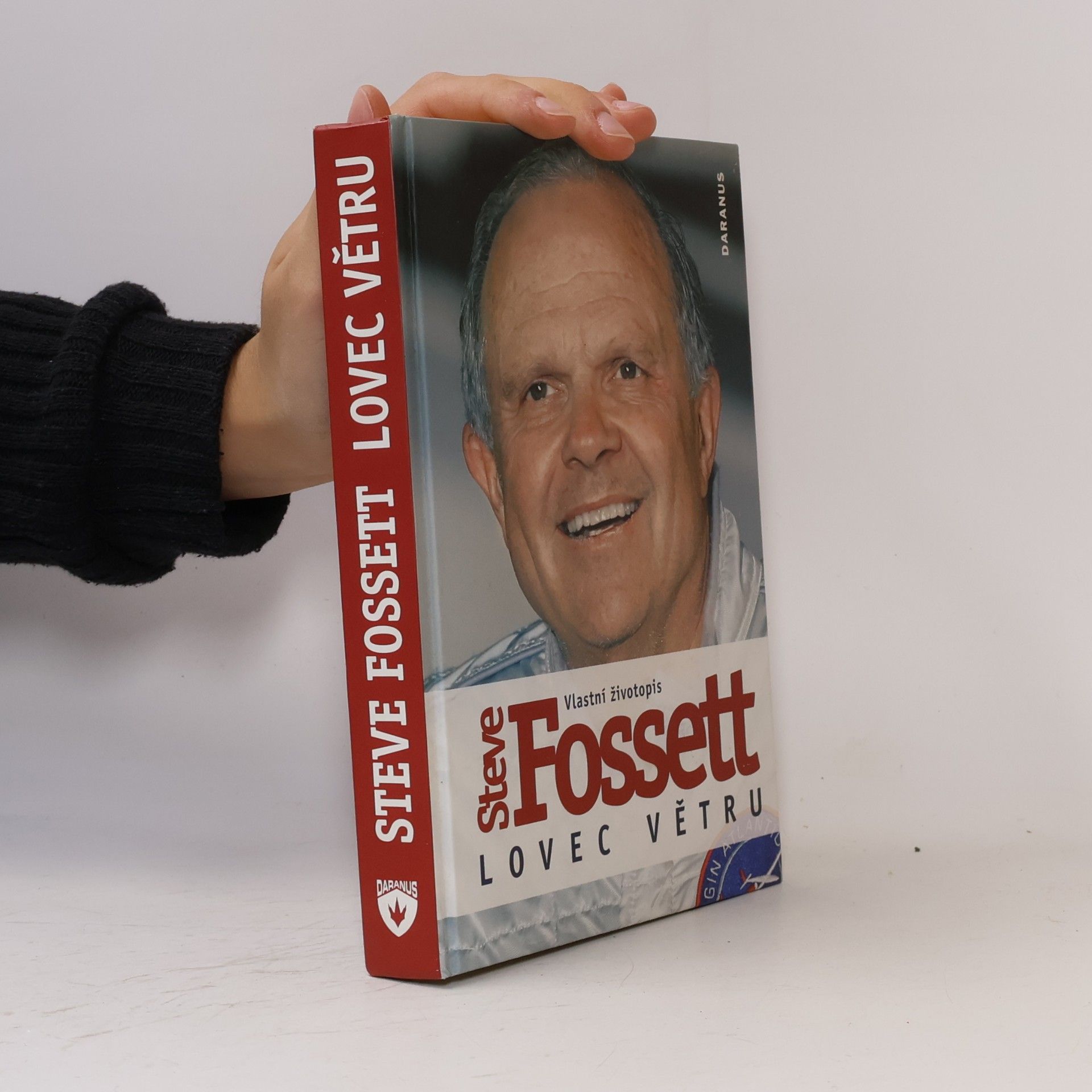 Will Hasley Lovec větru. Steve Fossett. Vlastní životopis.
