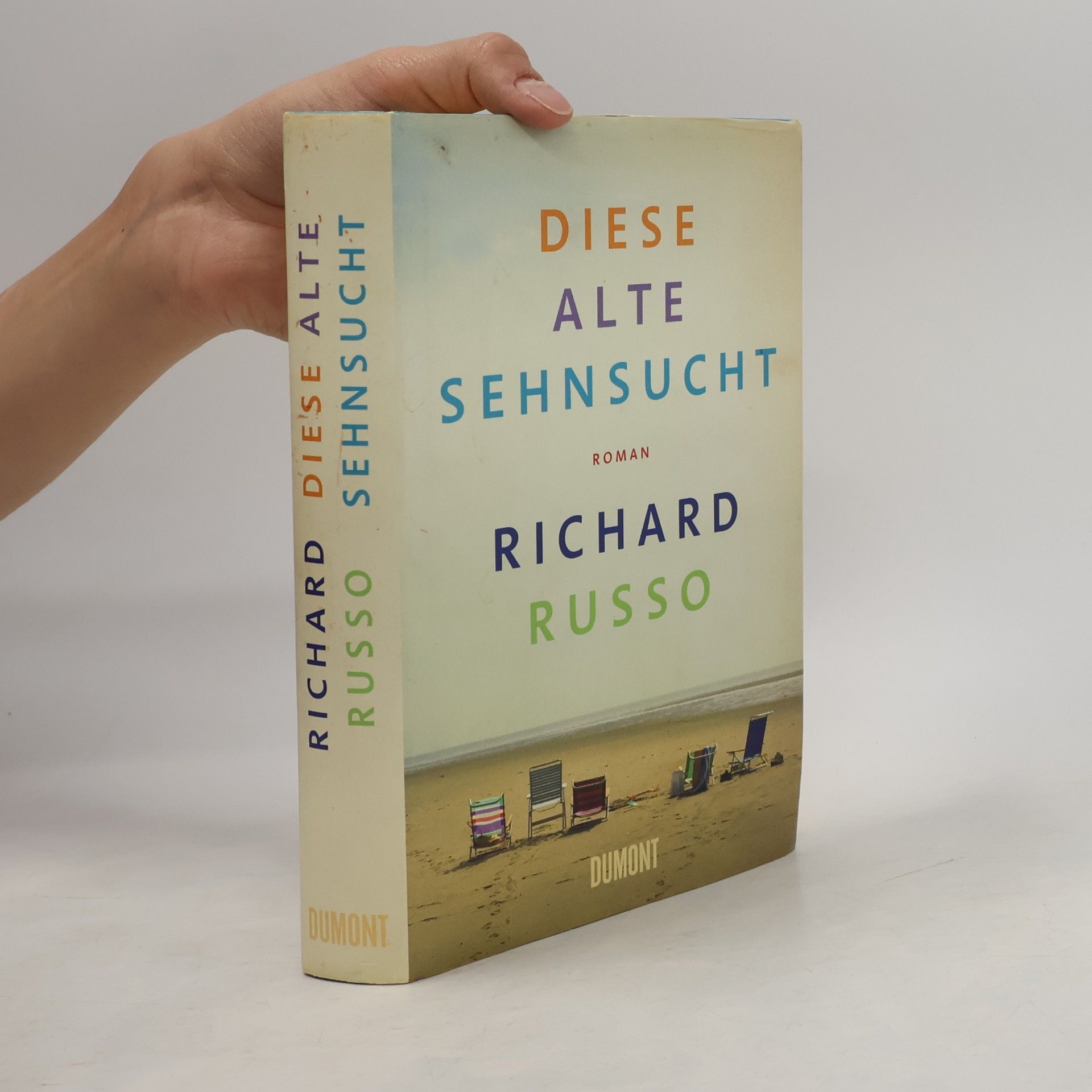 Richard Russo Diese alte Sehnsucht