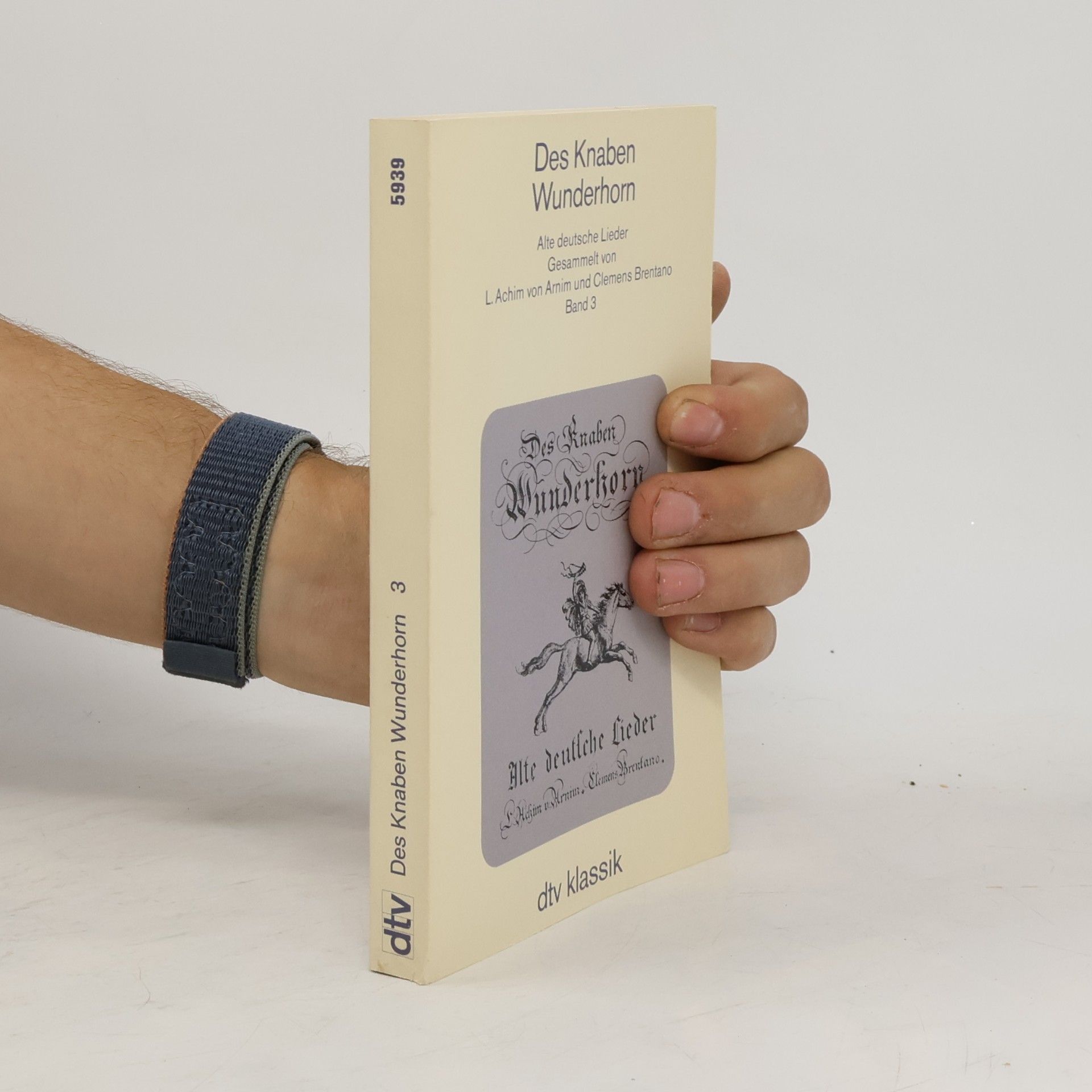 Ludwig Achim von Arnim Des Knaben Wunderhorn 1 - 3