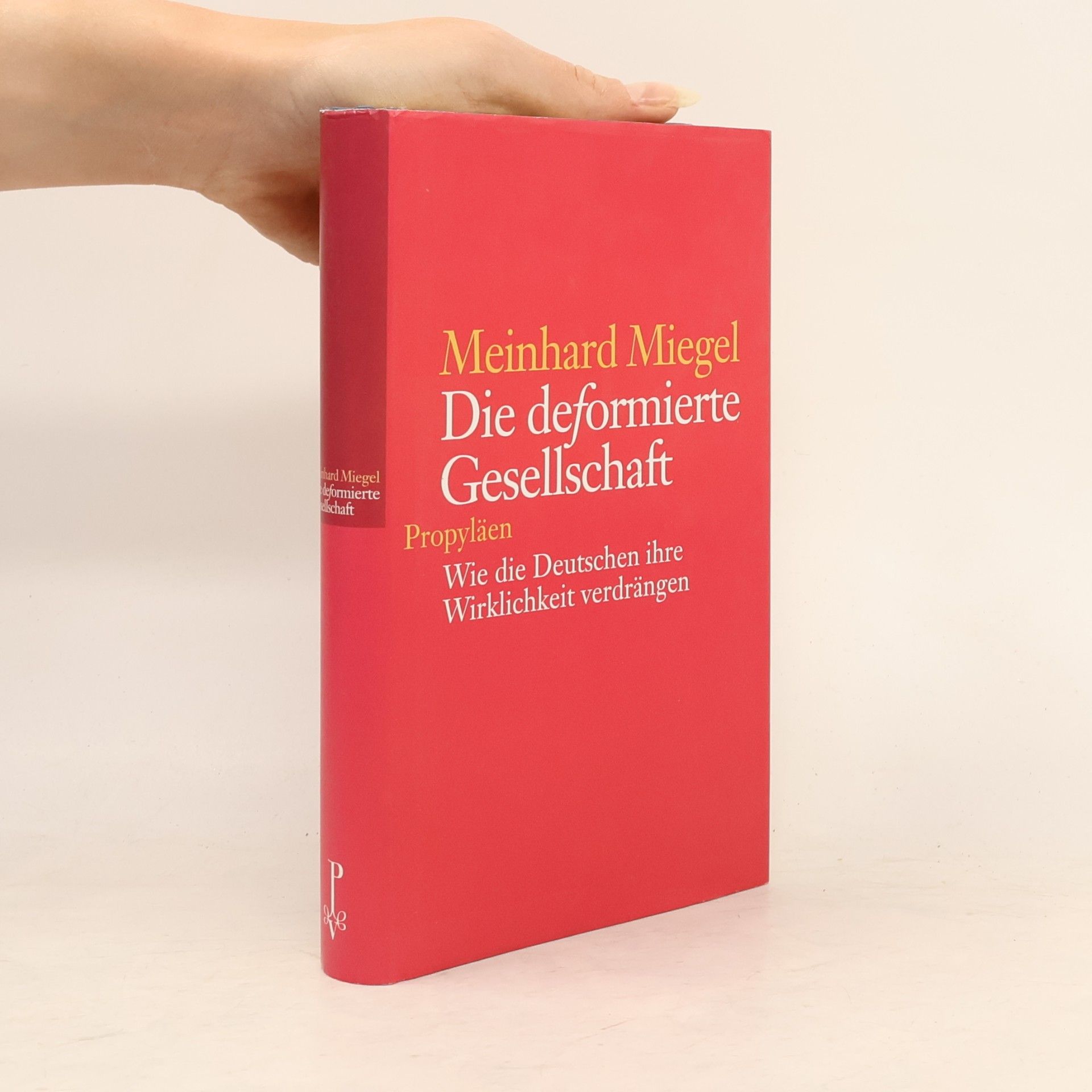 Meinhard Miegel Die deformierte Gesellschaft
