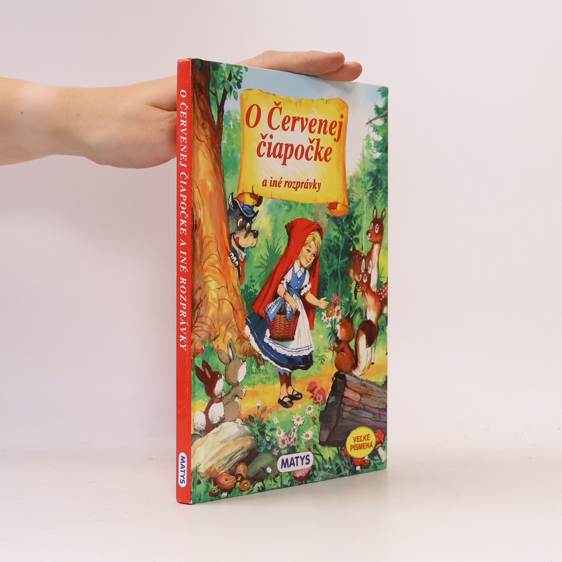 Collectif d'auteurs O Červenej čiapočke a iné rozprávky