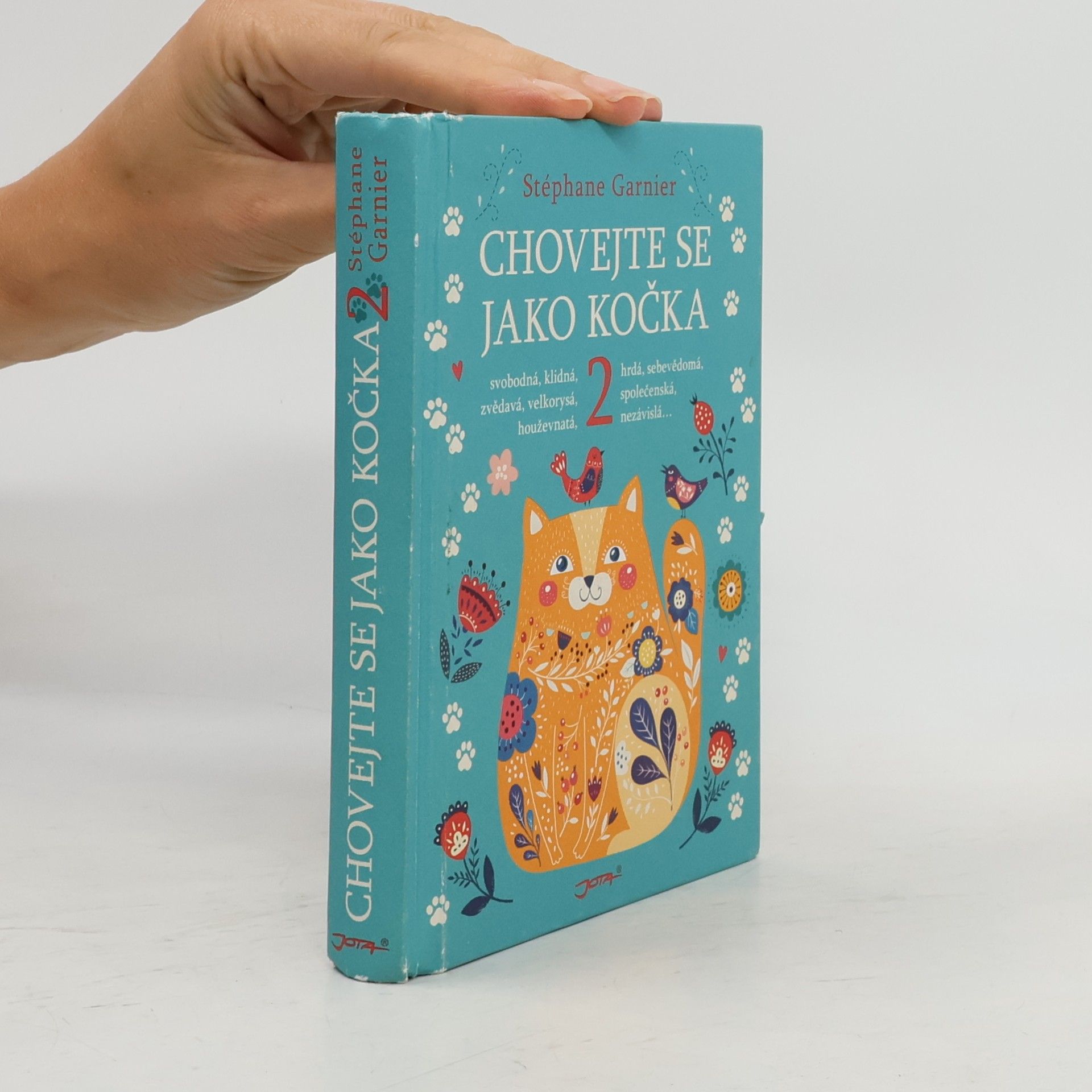 Stéphane Garnier Chovejte se jako kočka 2