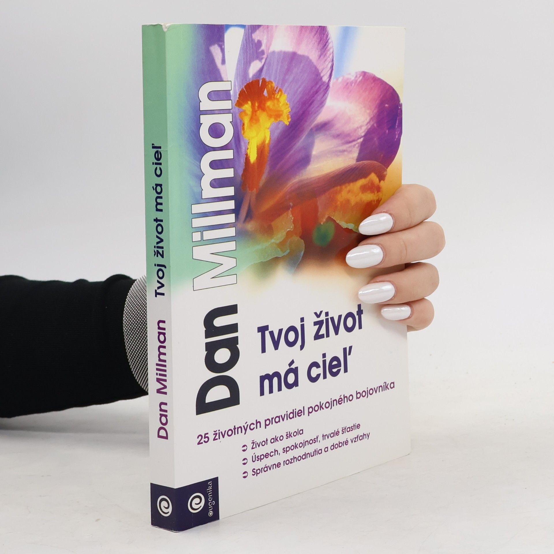 Dan Millman Tvoj život ma cieľ