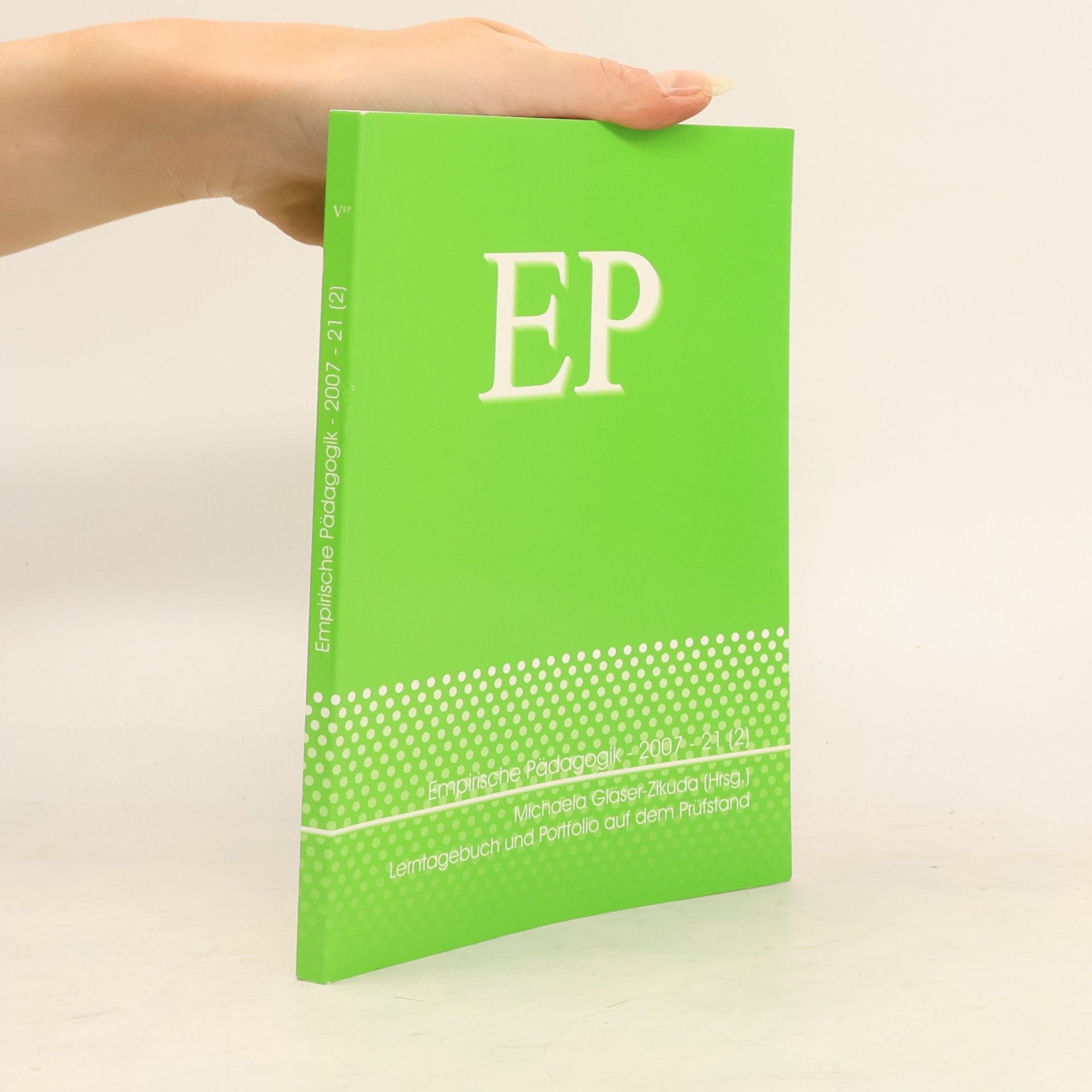 Michaela Gläser-Zikuda Empirische Pädagogik - 21 (2): Lerntagebuch und Portfolio auf dem Prüfstand