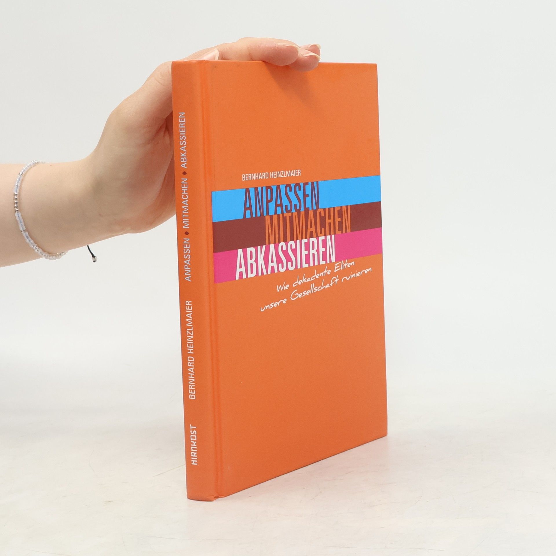 Bernhard Heinzlmaier Anpassen, Mitmachen, Abkassieren