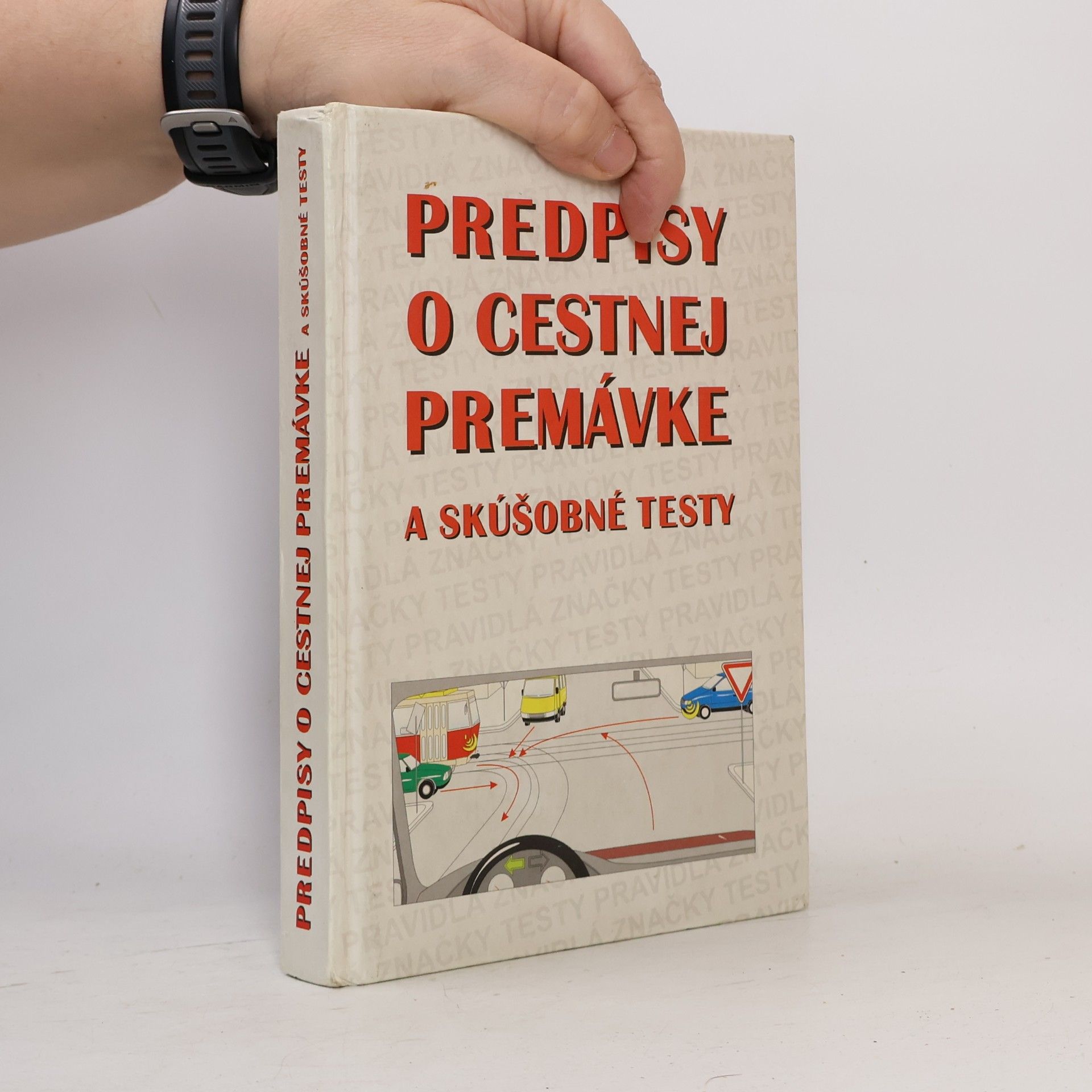 Pavol Kaiser Predpisy o cestnej premávke a skúšobné testy