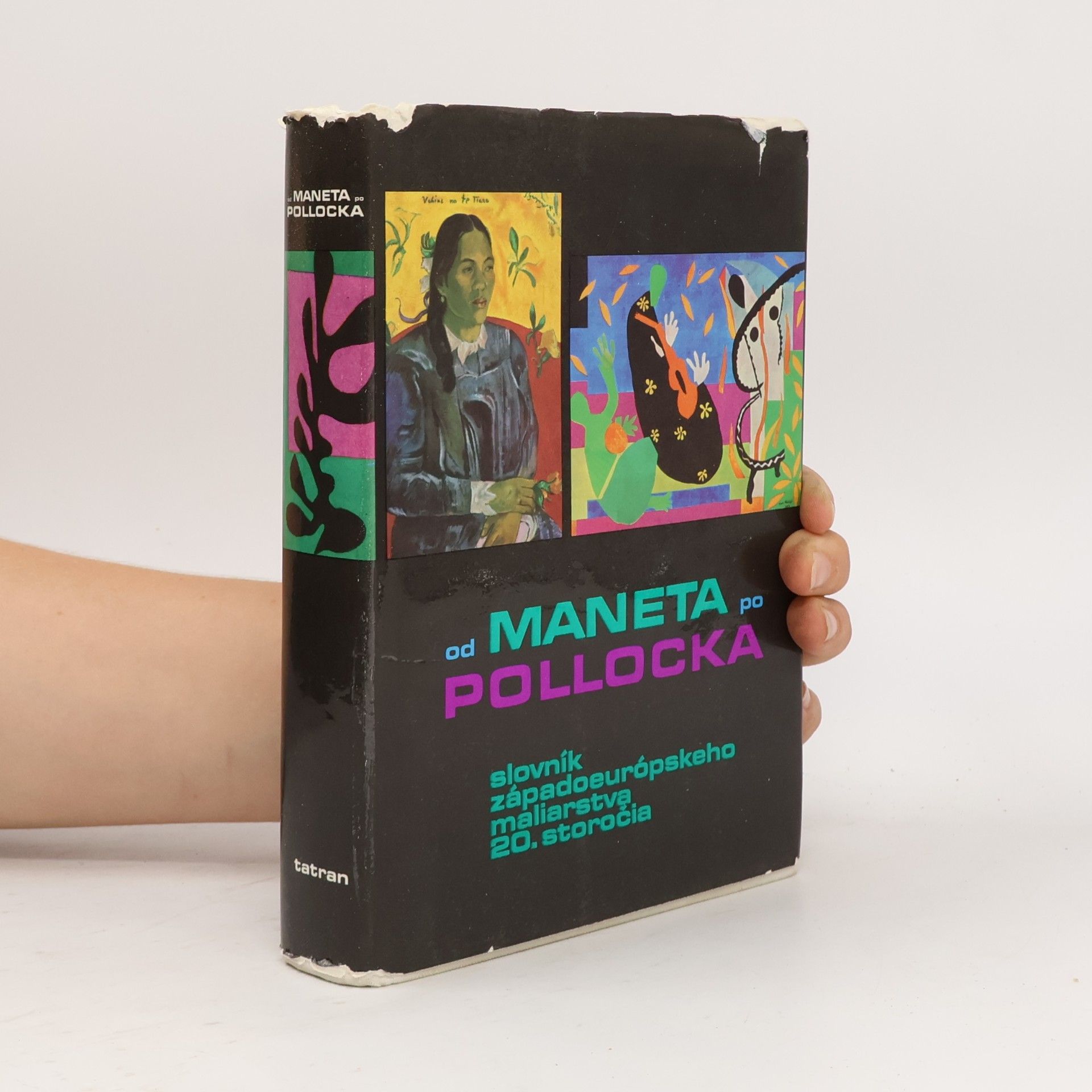 Soňa Hollá Od Maneta po Pollocka. Slovník západoeurópskeho maliarstva 20. storočia