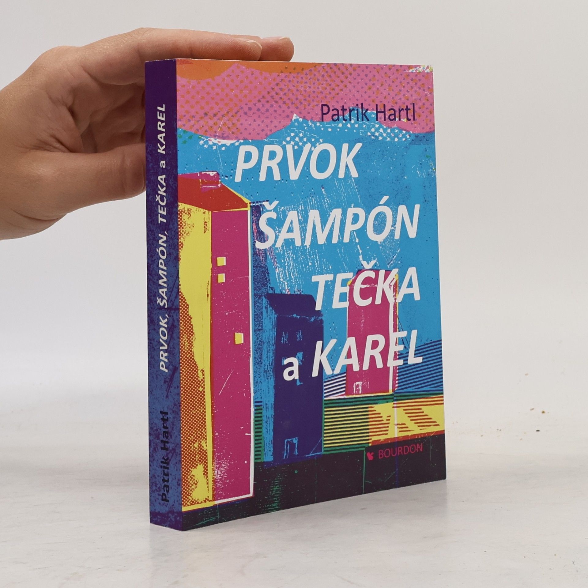 Patrik Hartl Prvok, Šampón, Tečka a Karel