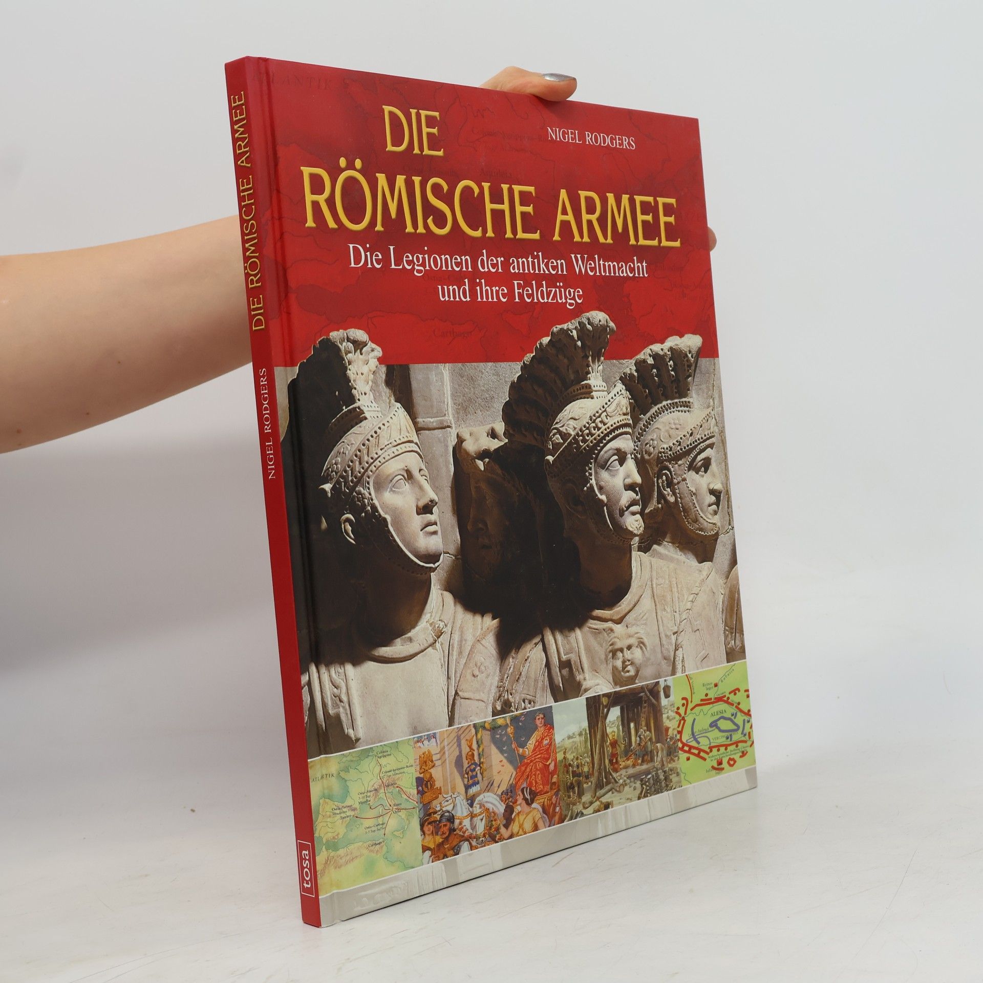 Nigel Rodgers Die römische Armee