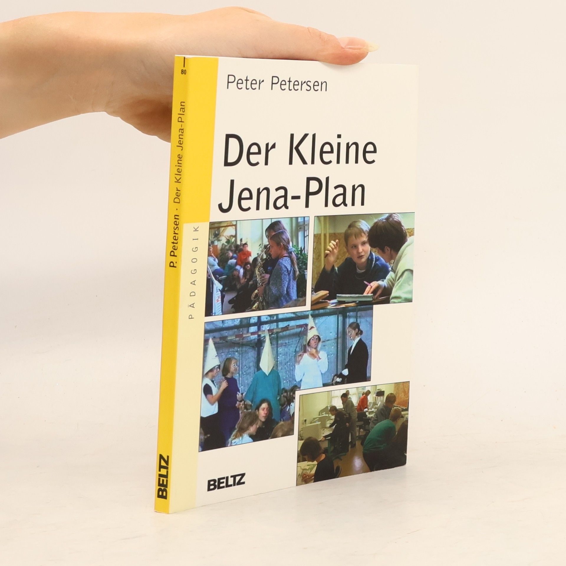 Peter Petersen Der kleine Jena-Plan einer freien allgemeinen Volksschule
