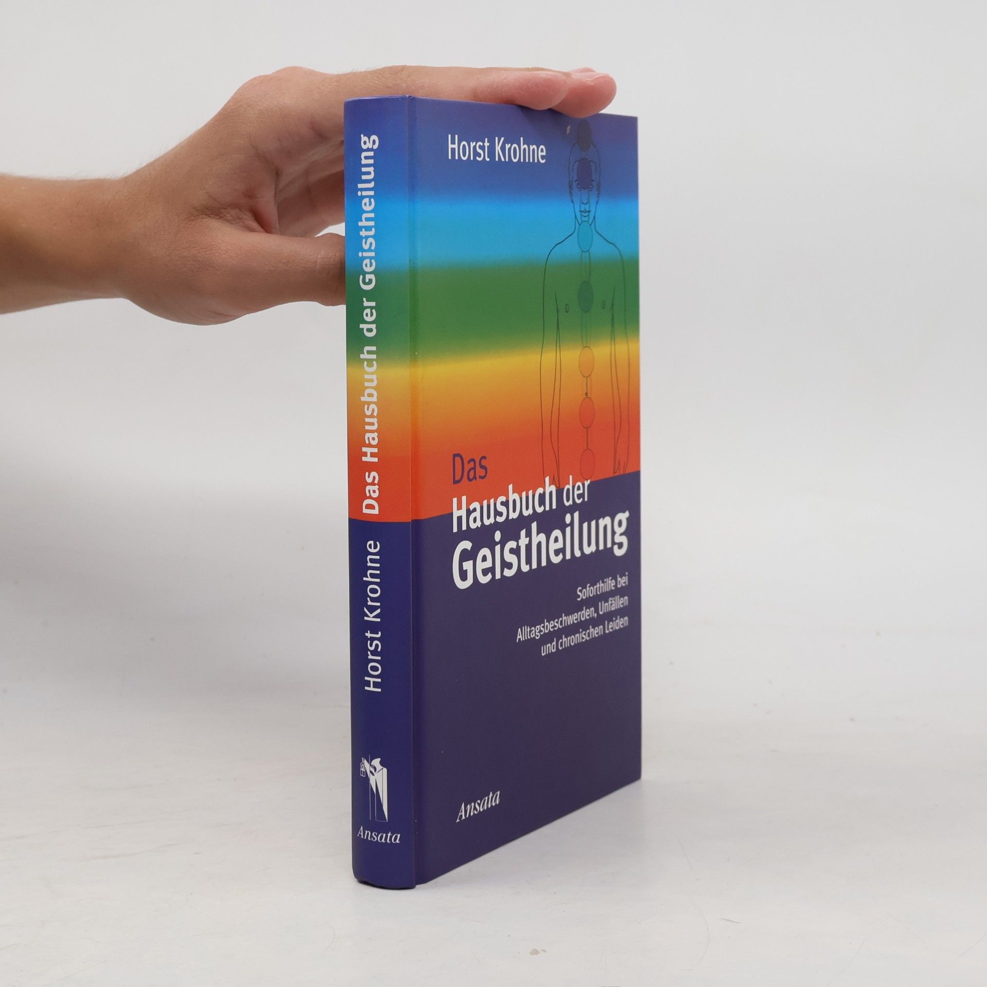 Horst Krohne Das Hausbuch der Geistheilung