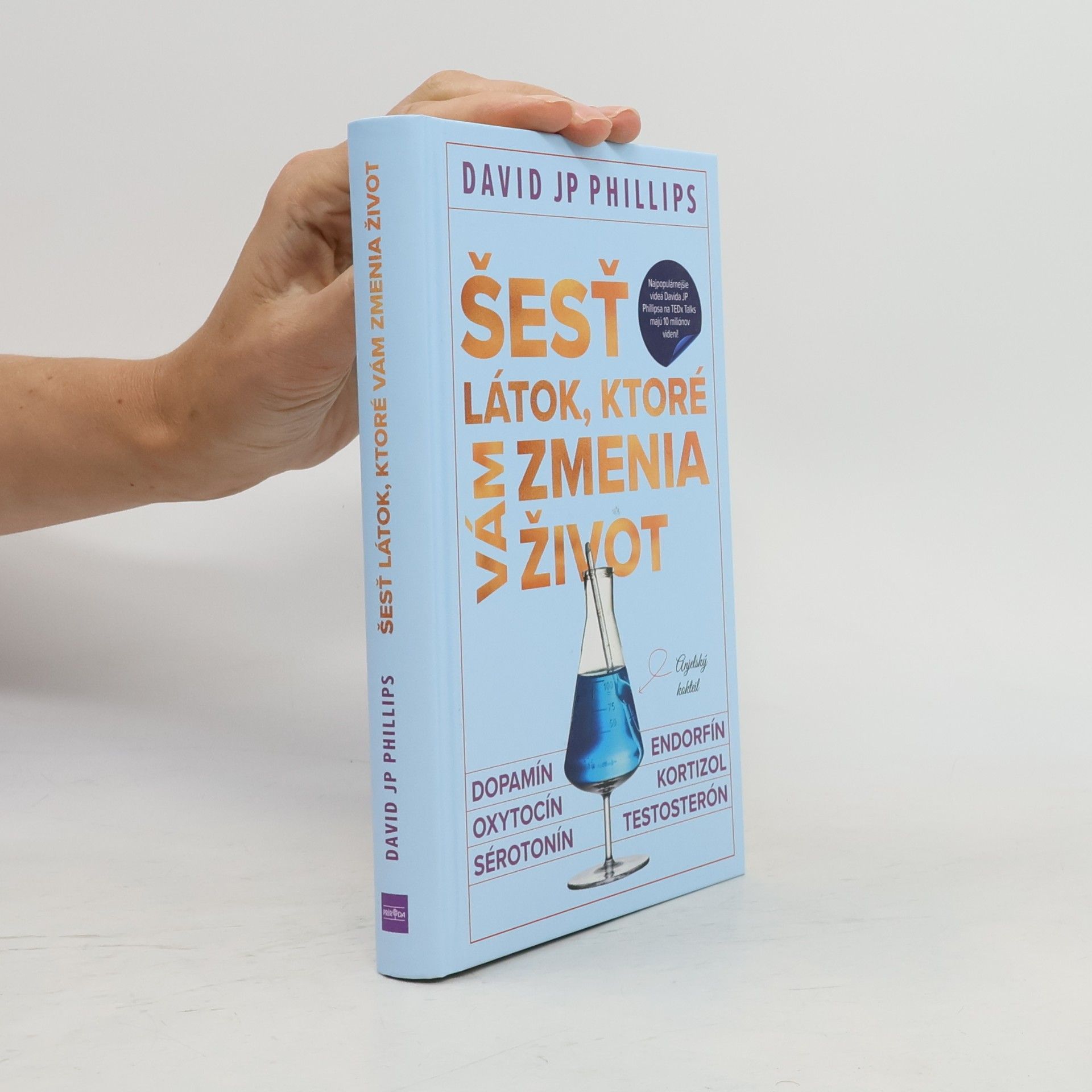 David Phillips Šesť látok, ktoré vám zmenia život