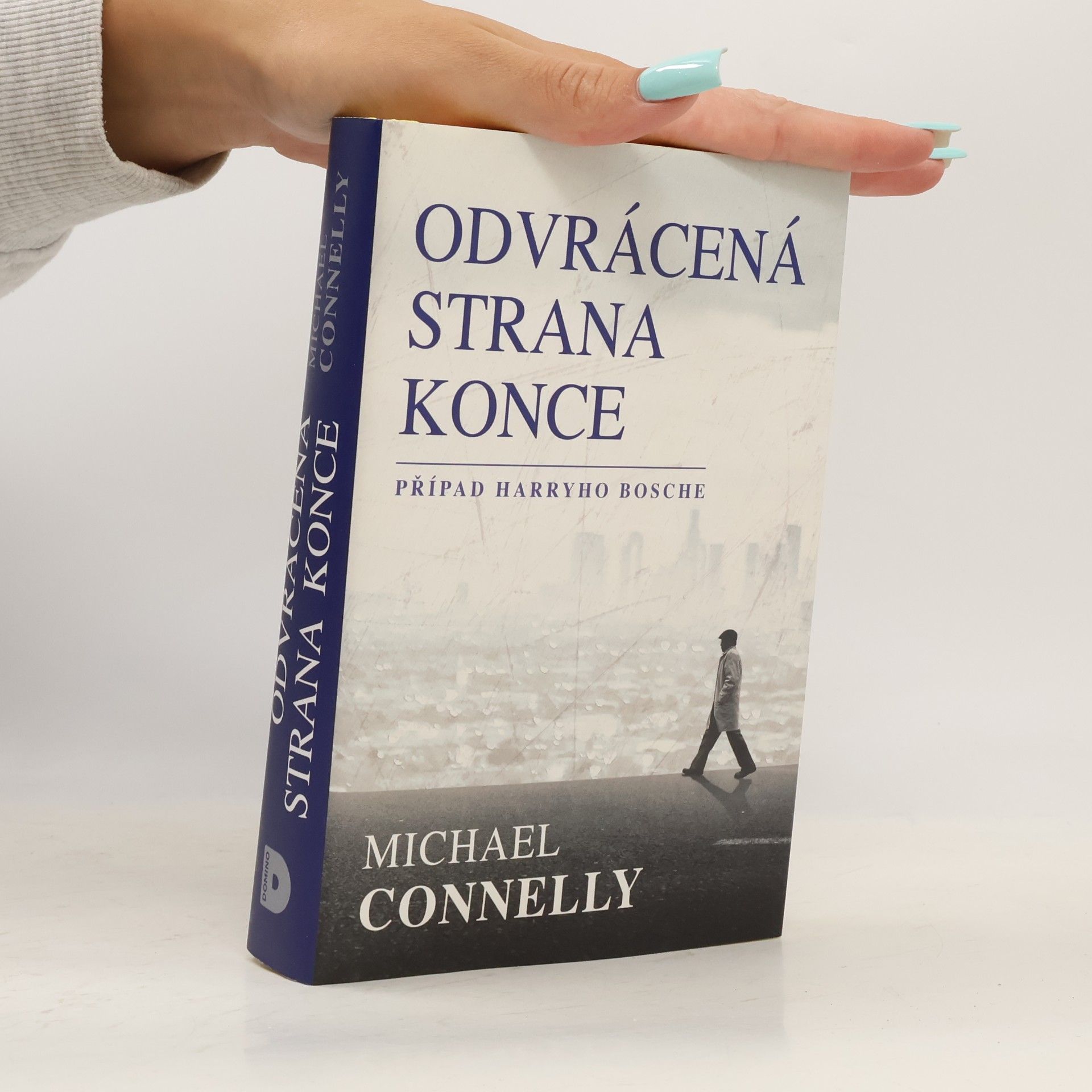 Michael Connelly Odvrácená strana konce