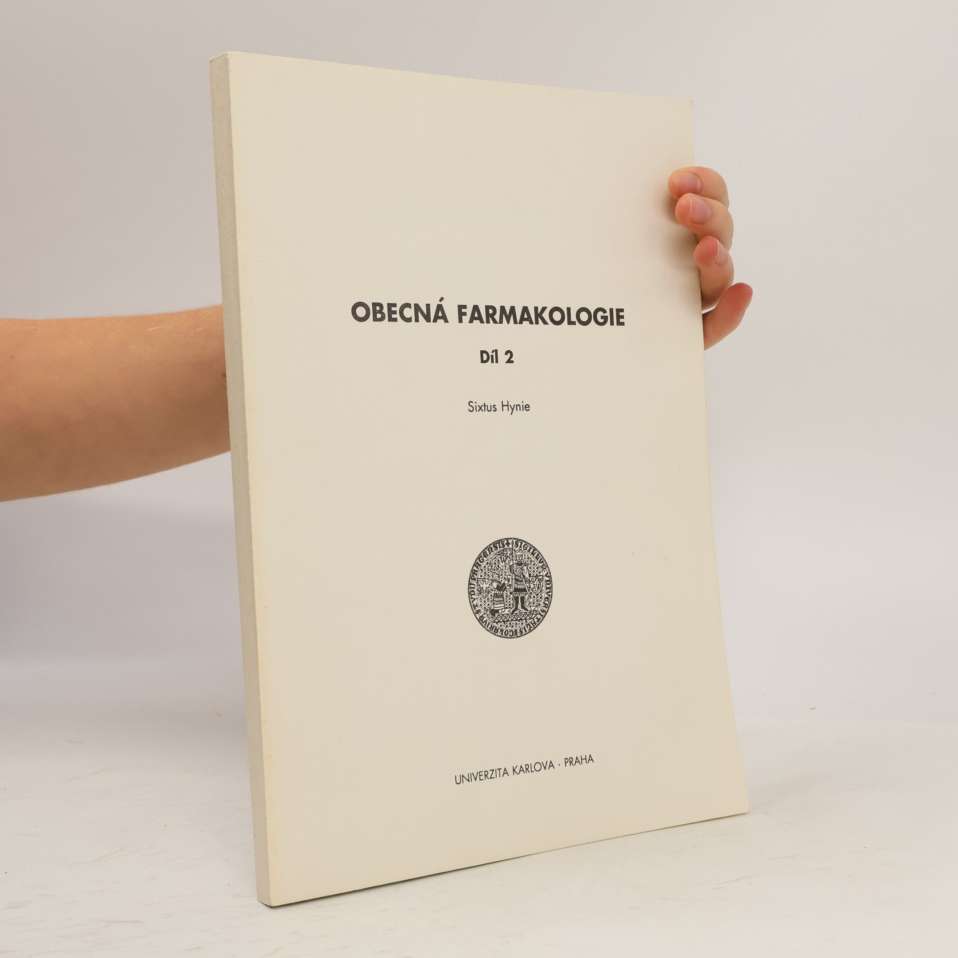 Sixtus Hynie Obecná farmakologie - díl 2