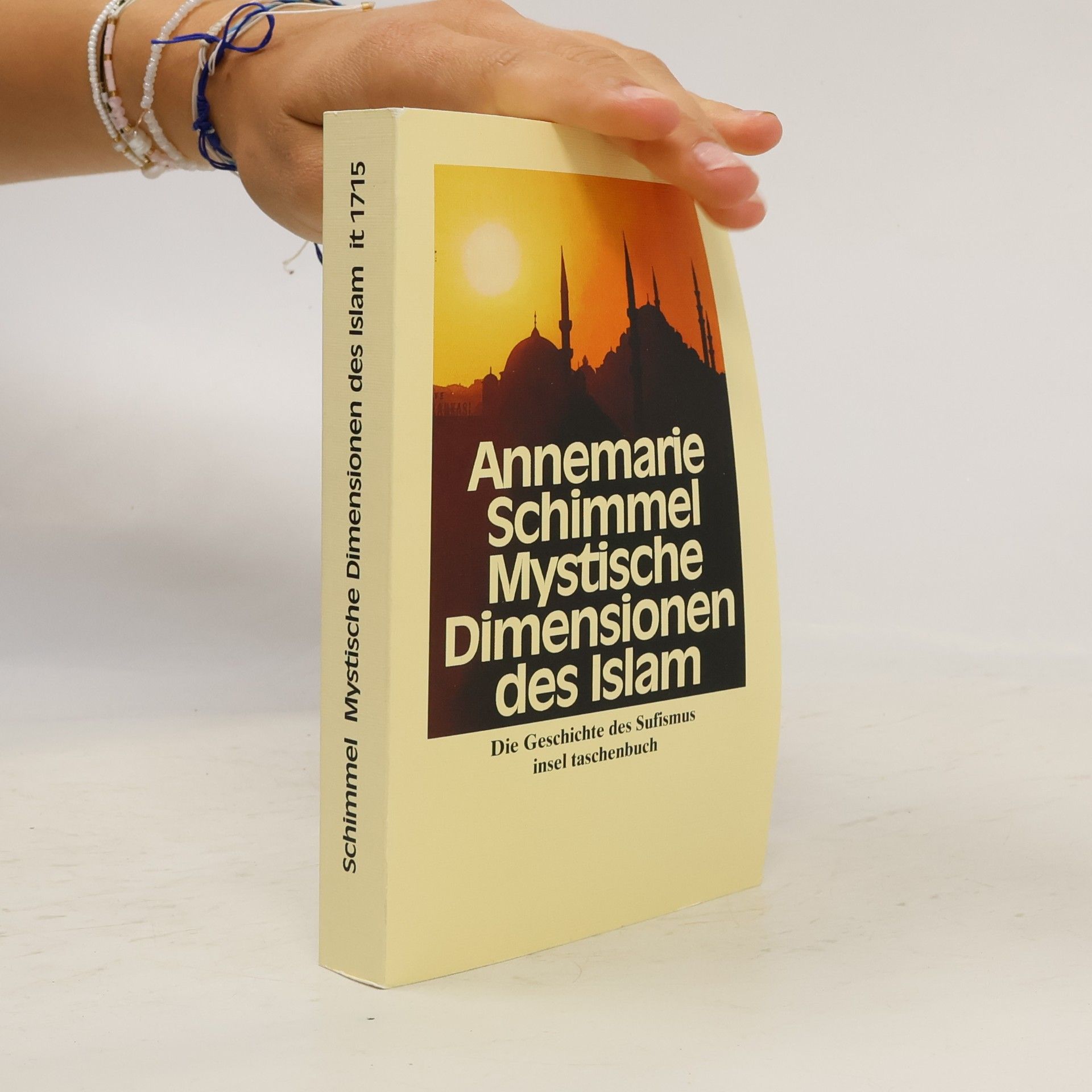 Annemarie Schimmel Mystiche Dimensionen des Islam