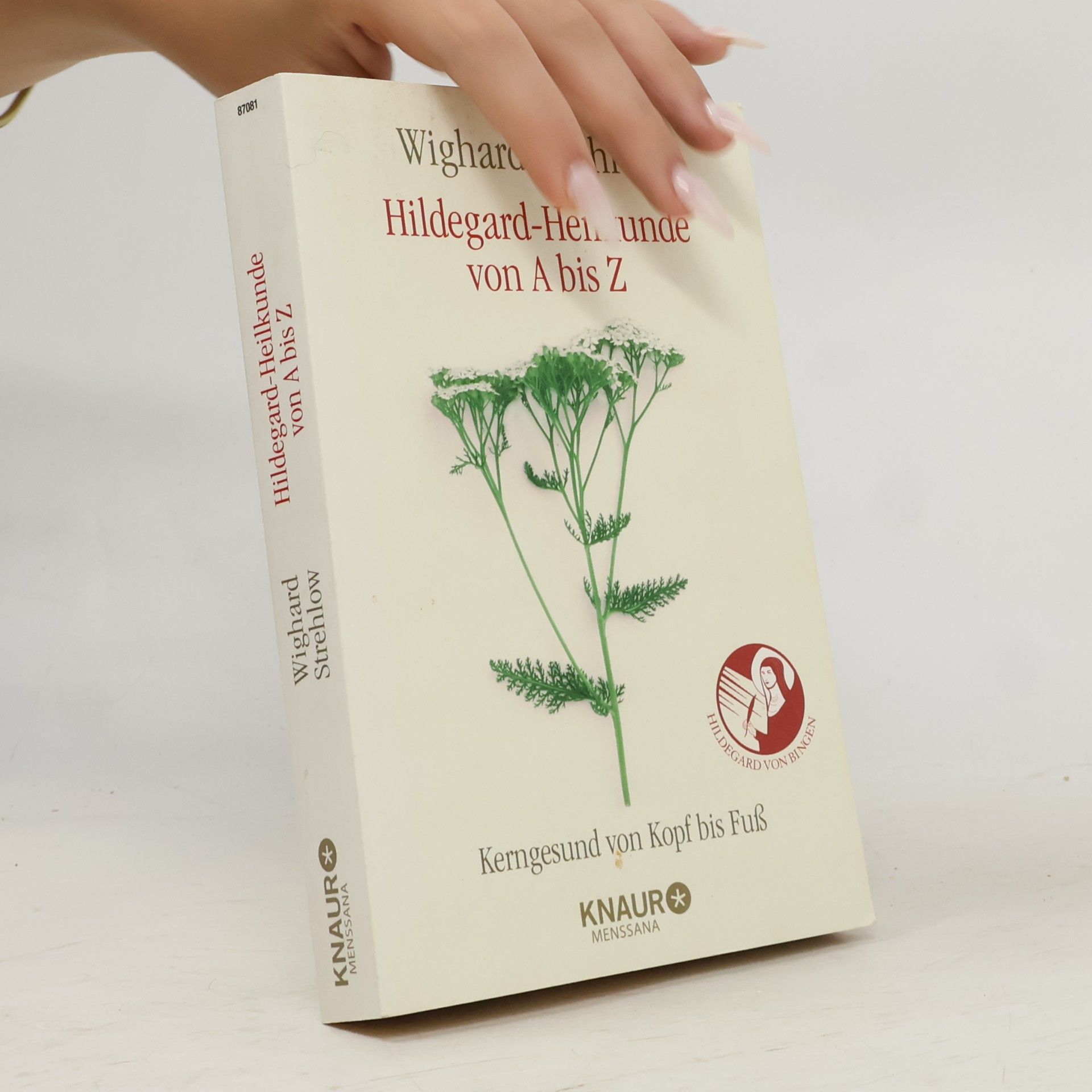 Wighard Strehlow Hildegard-Heilkunde von A - Z