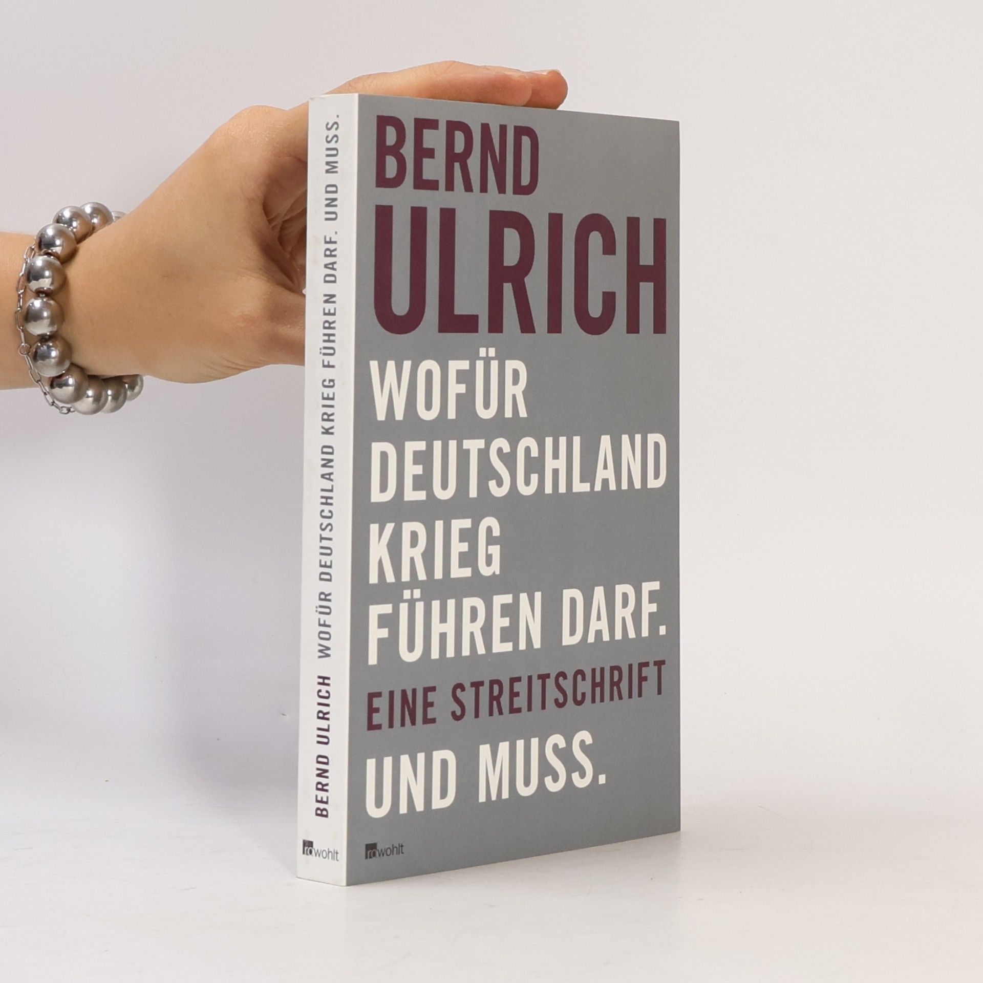 Bernd Hergemöller Wofür Deutschland Krieg führen darf. Und muss.