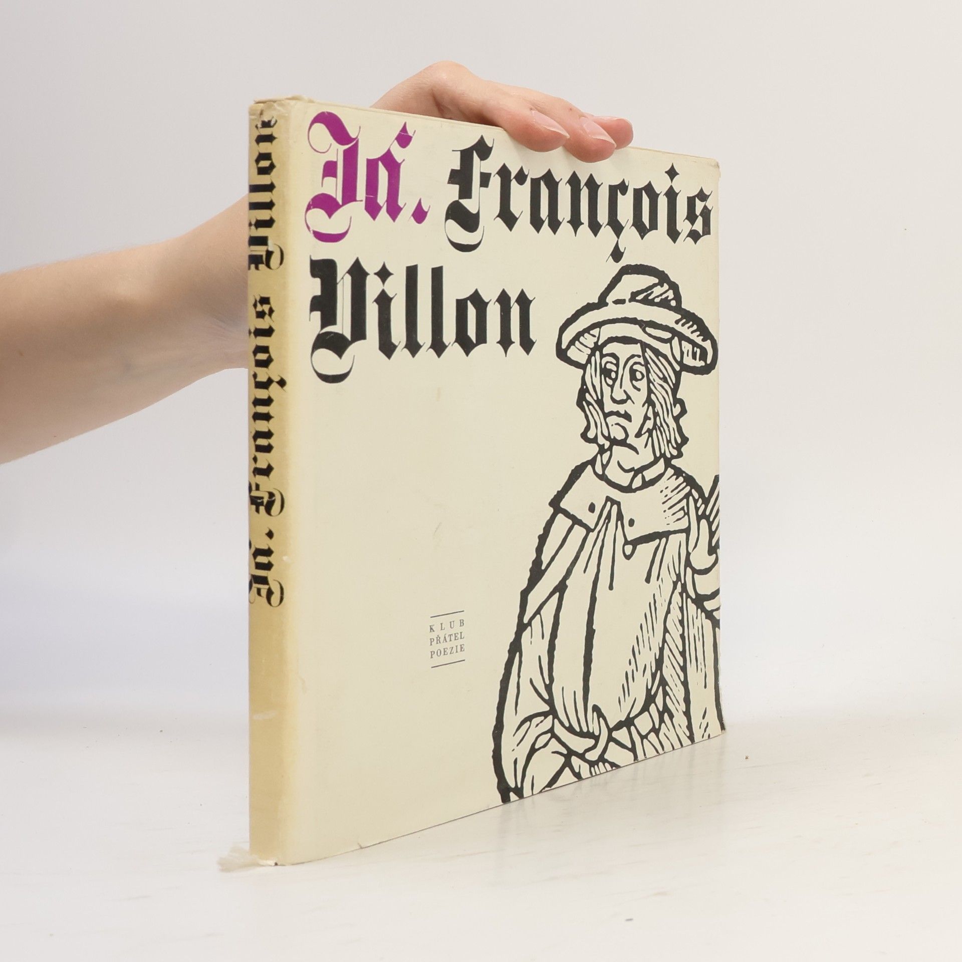 François Villon Já, François Villon