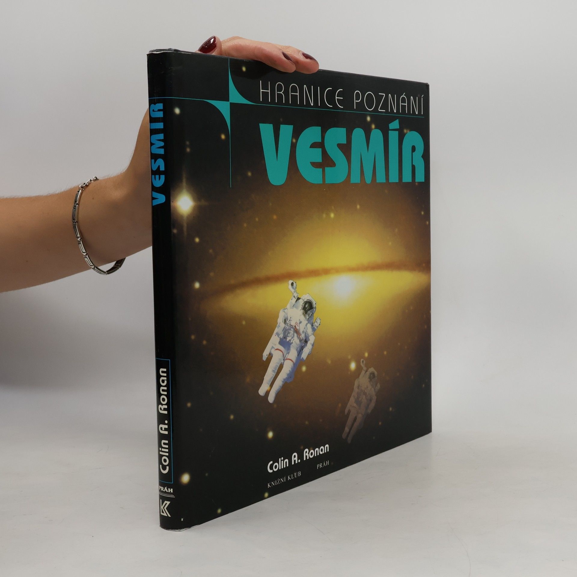 Colin Alistair Ronan Hranice poznání: Vesmír