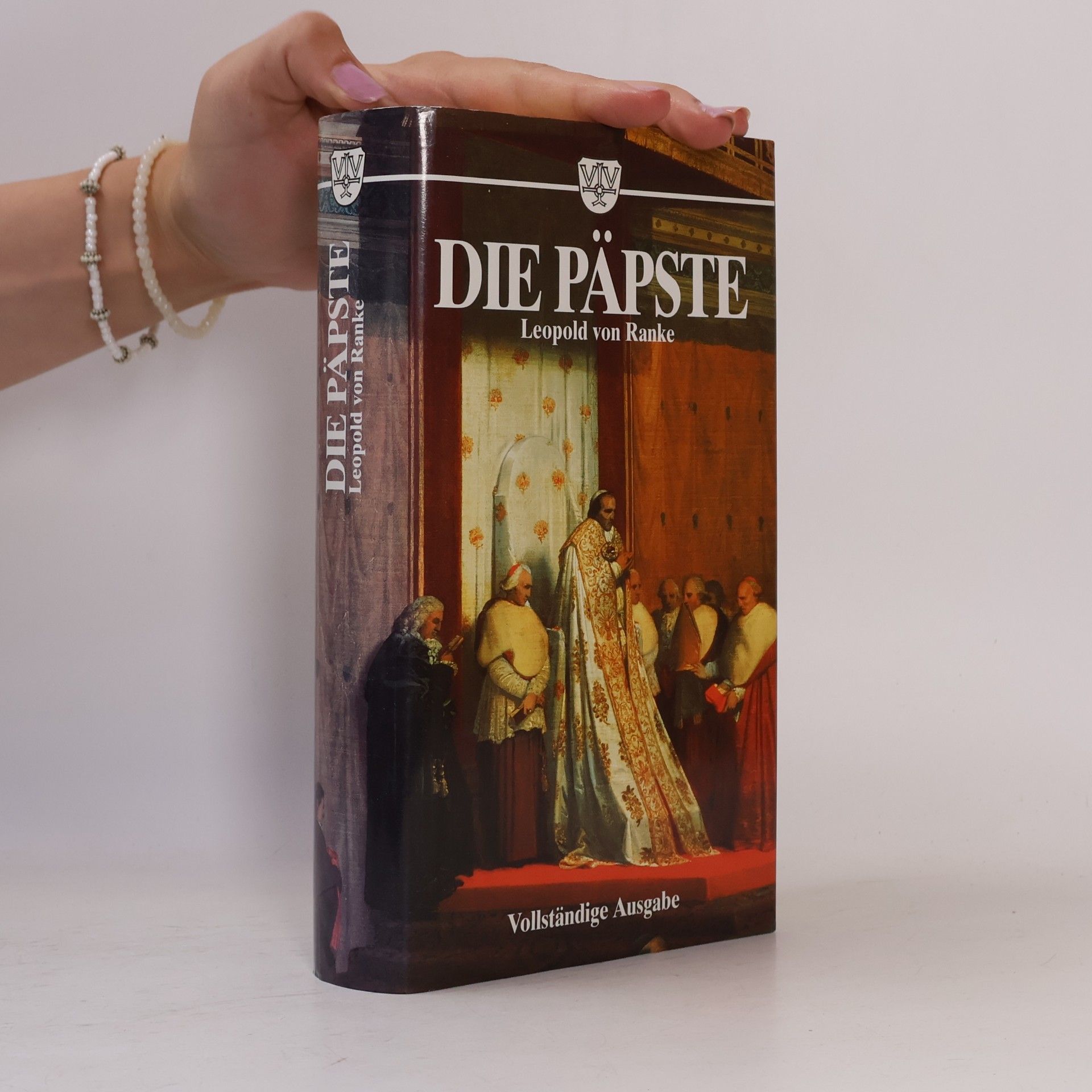 Leopold von Ranke Die römischen Päpste in den letzten vier Jahrhunderten ; mit Namenslexikon und Bibliographie bis in die heutige Zeit fortgeschrieben
