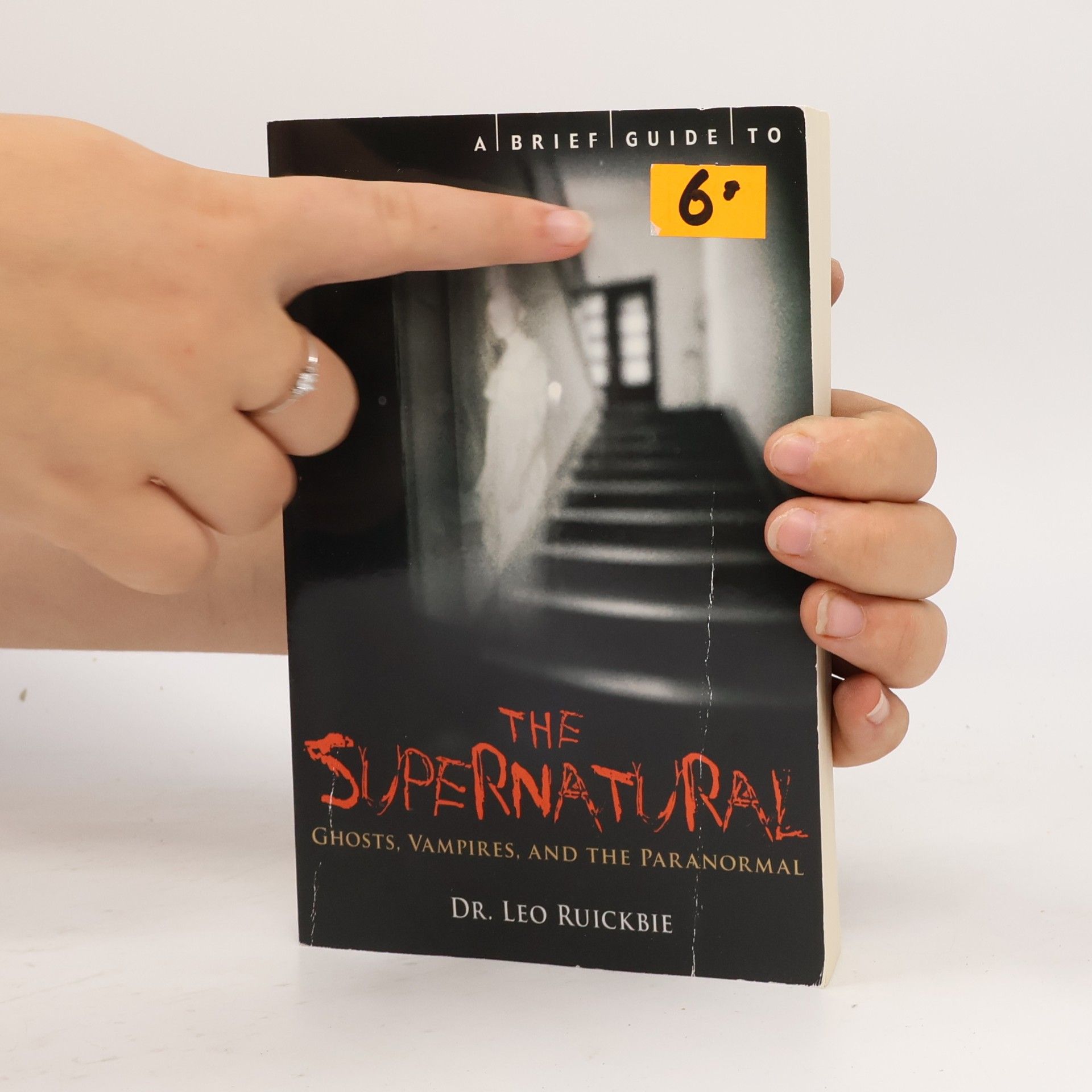 Dr. Leo Ruickbie A Brief Guide to the Supernatural