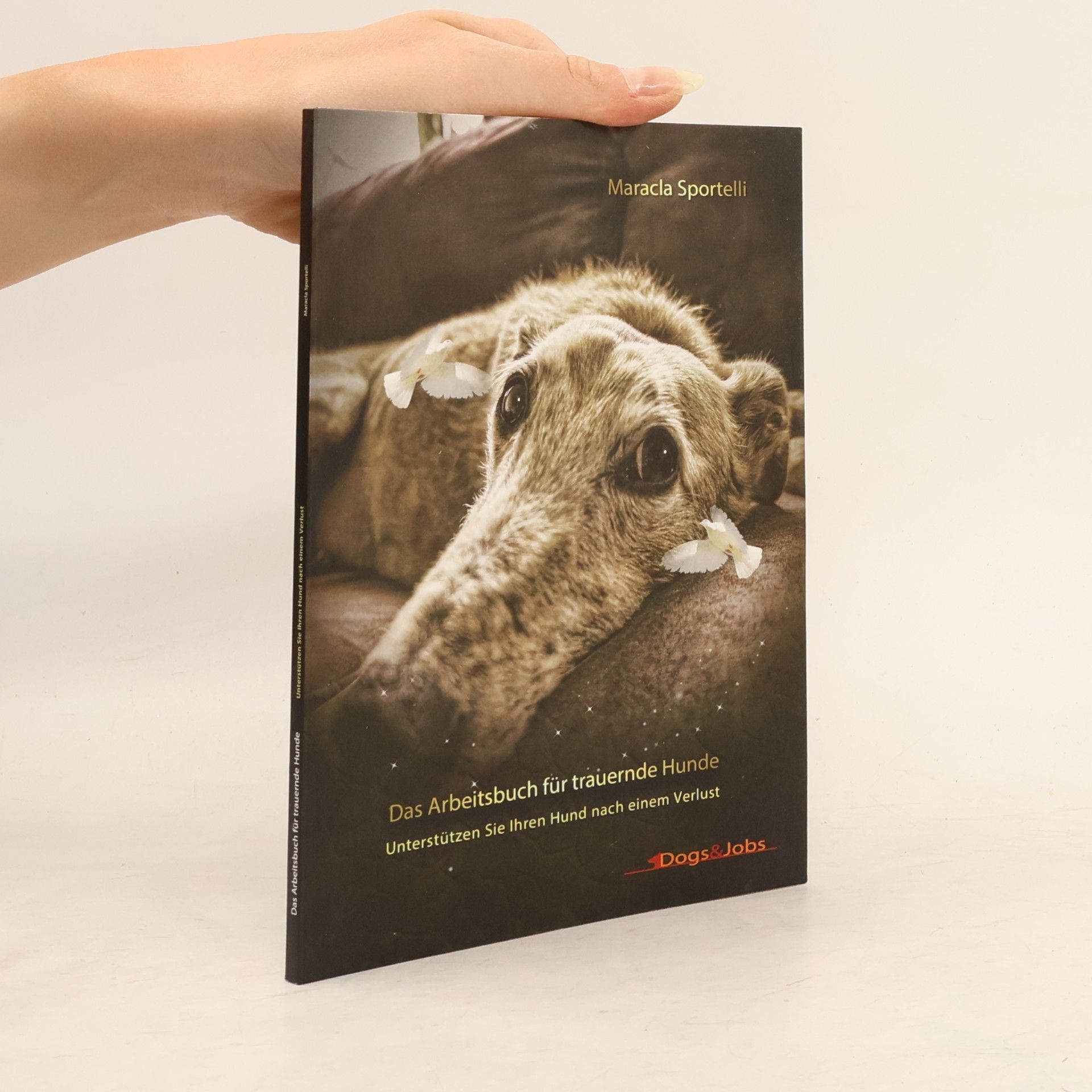 Maracla Sportelli Das Arbeitsbuch für trauernde Hunde