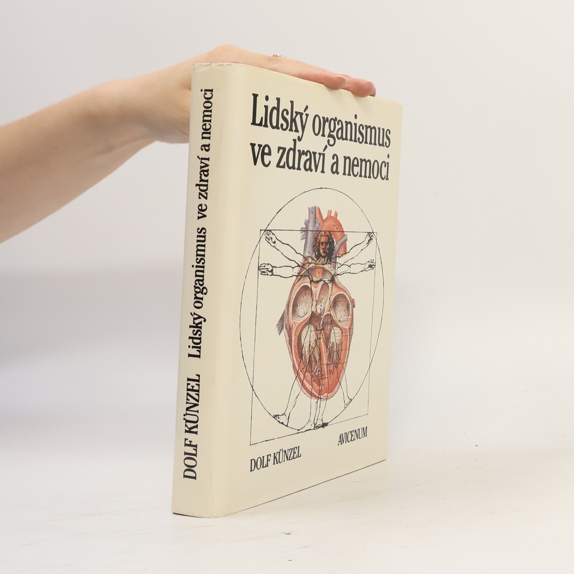 Dolf Künzel Lidský organismus ve zdraví a nemoci