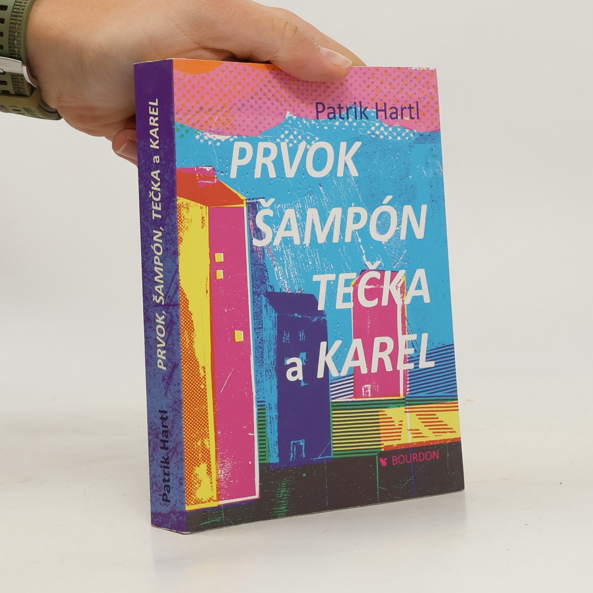 Patrik Hartl Prvok, Šampón, Tečka a Karel