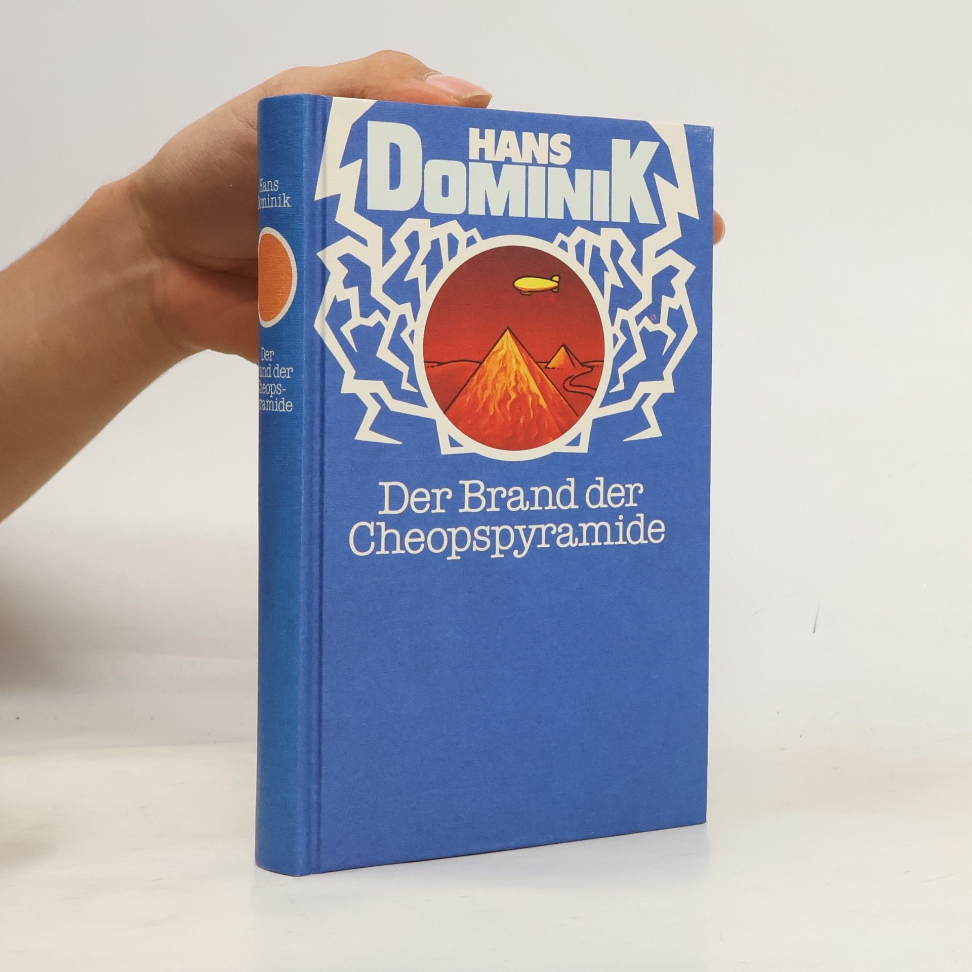 Hans Dominik Der Brand der Cheopspyramide
