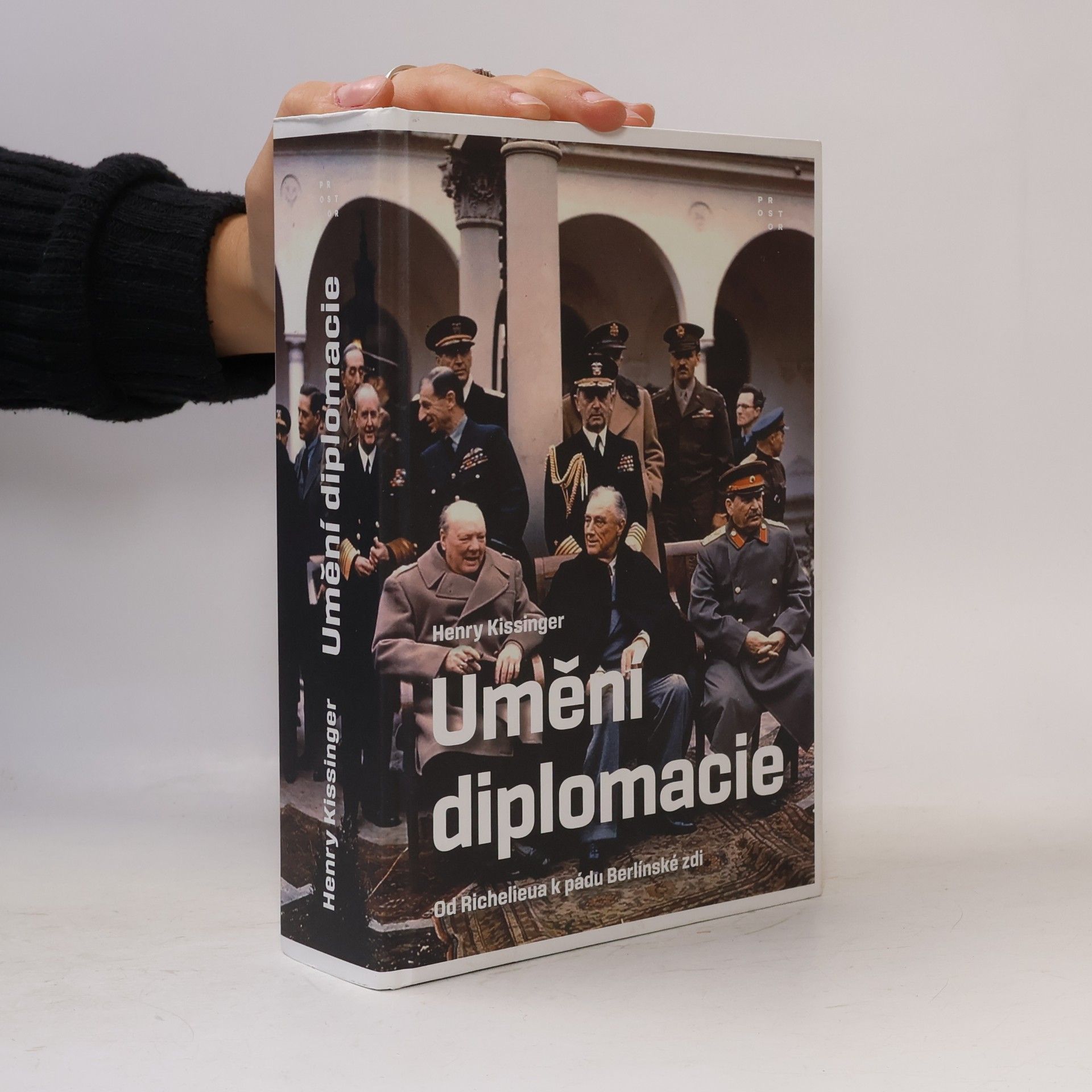 Henry Kissinger Umění diplomacie od Richelieua k pádu Berlínské zdi