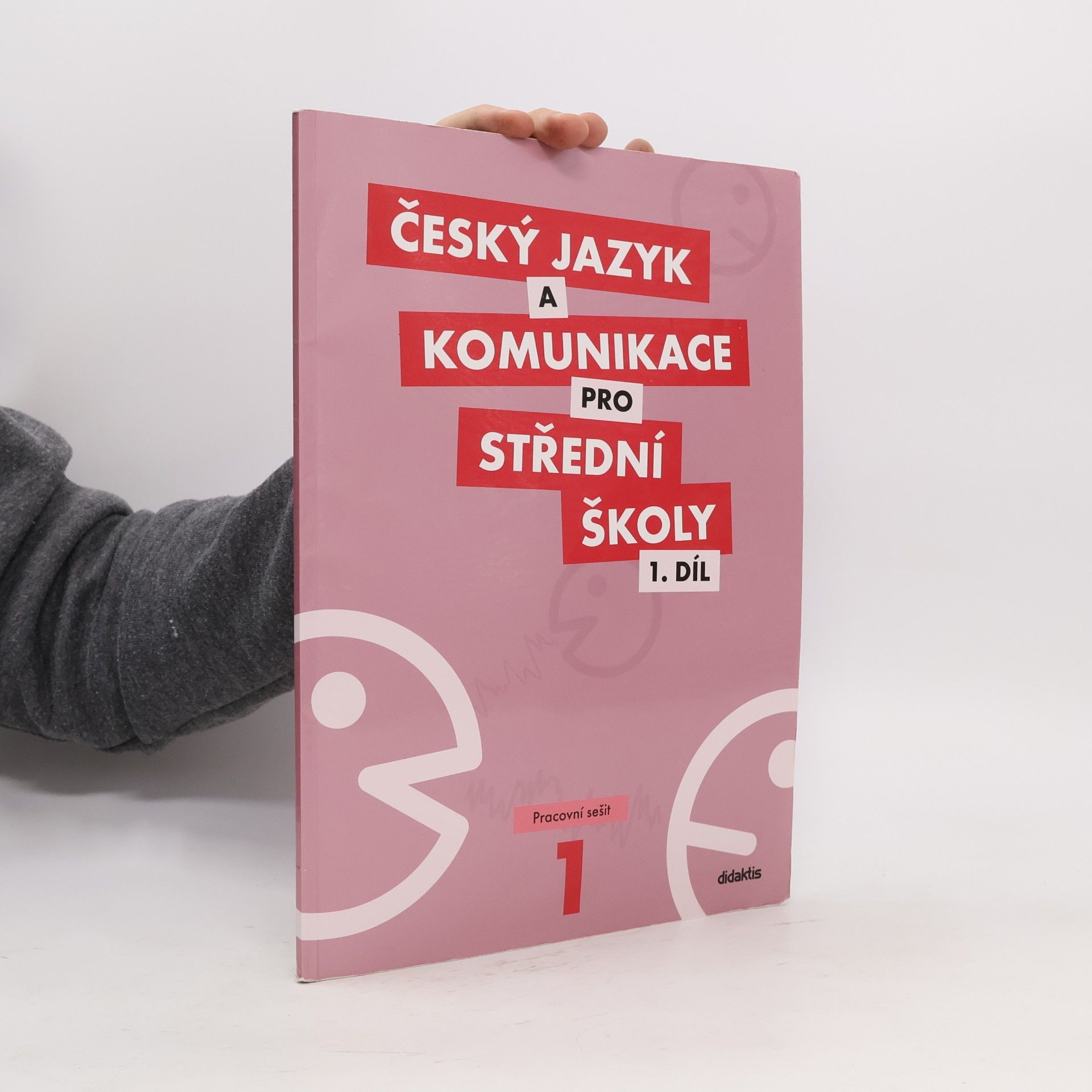 Various authors Český jazyk a komunikace pro střední školy. 1. díl, Pracovní sešit