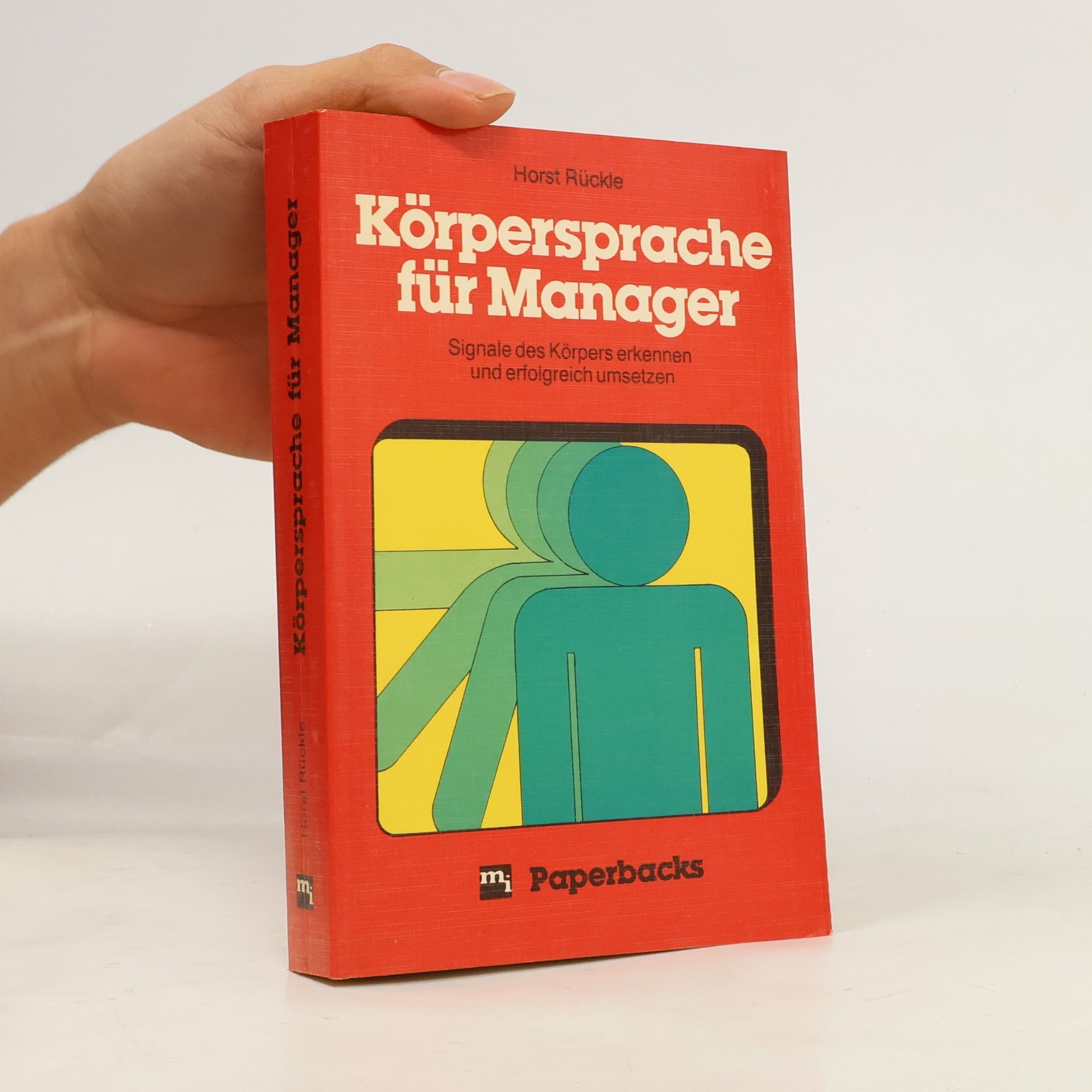 Horst Rückle Körpersprache für Manager