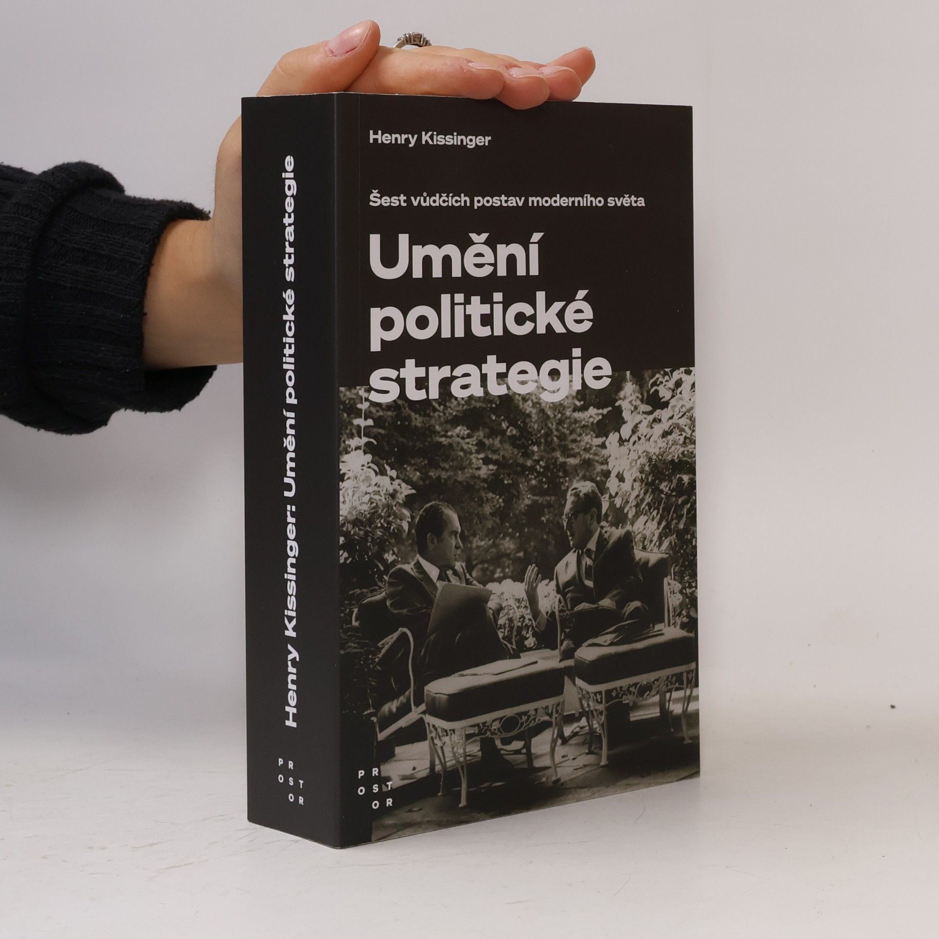 Henry Kissinger Umění politické strategie. Šest vůdčích postav moderního světa