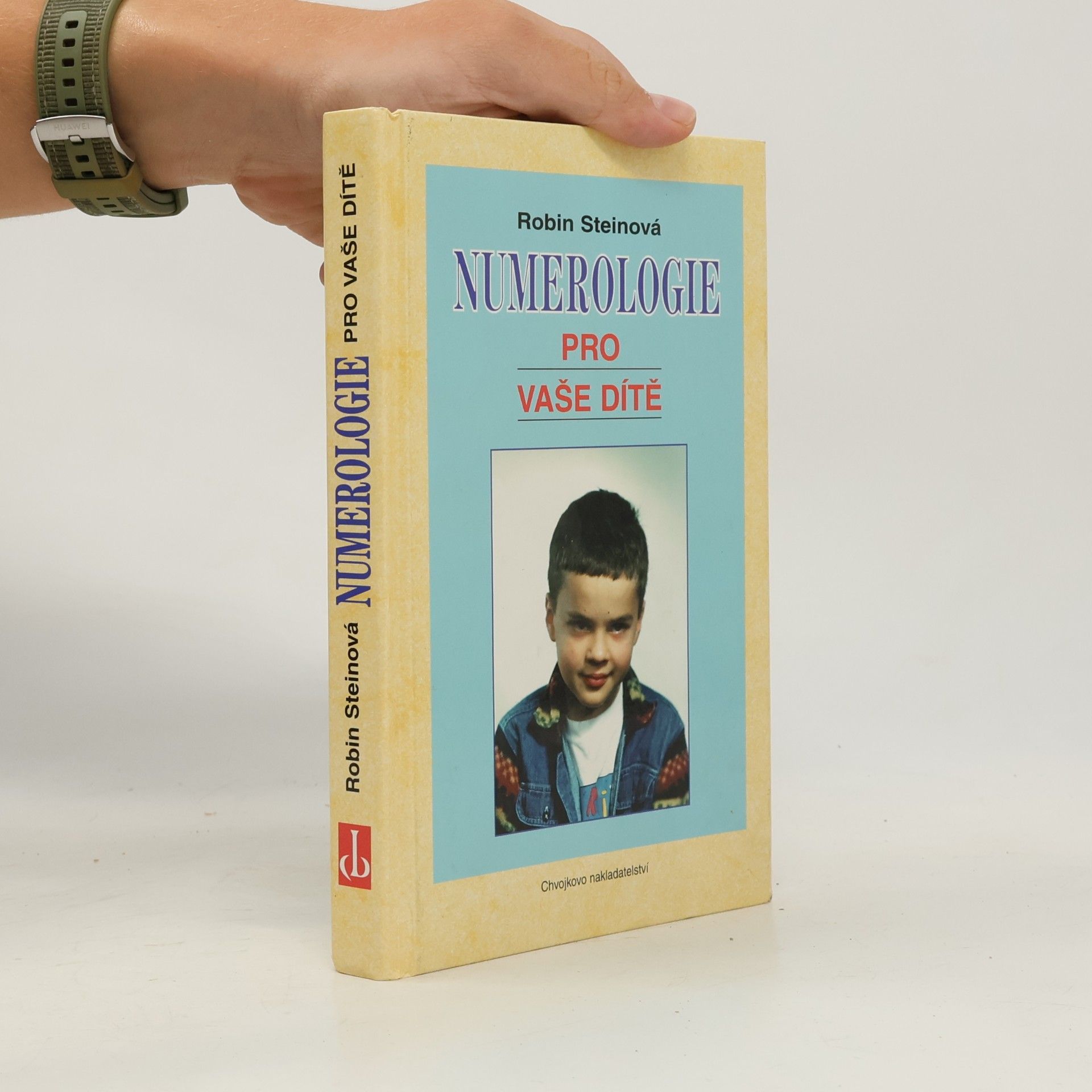 Robin Stein Numerologie pro vaše dítě