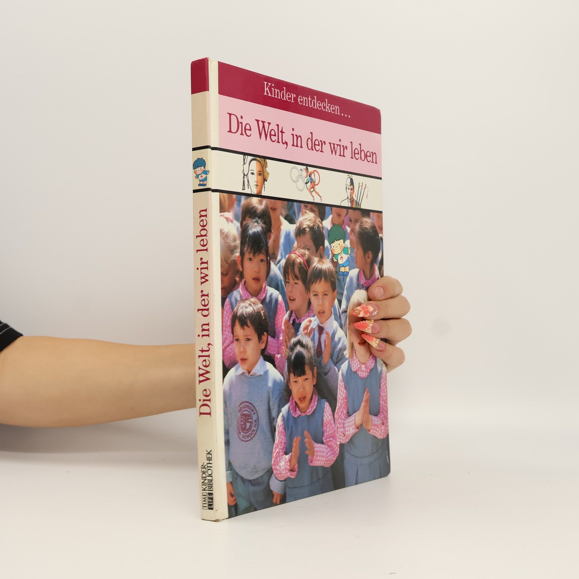 Autorenkollektiv Kinder entdecken ... Die Welt, in der wir leben