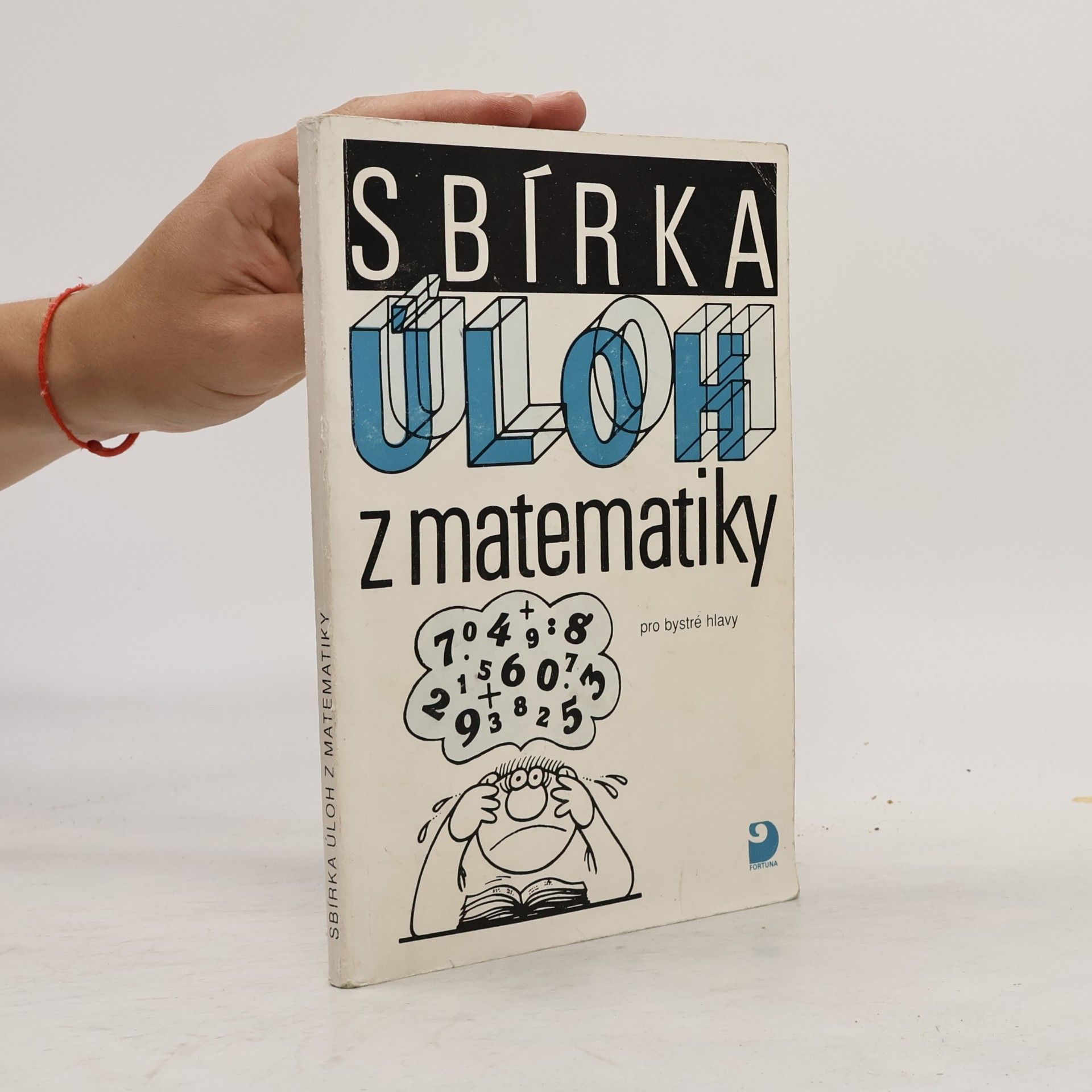 Miloslav Frýzek Sbírka úloh z matematiky pro bystré hlavy