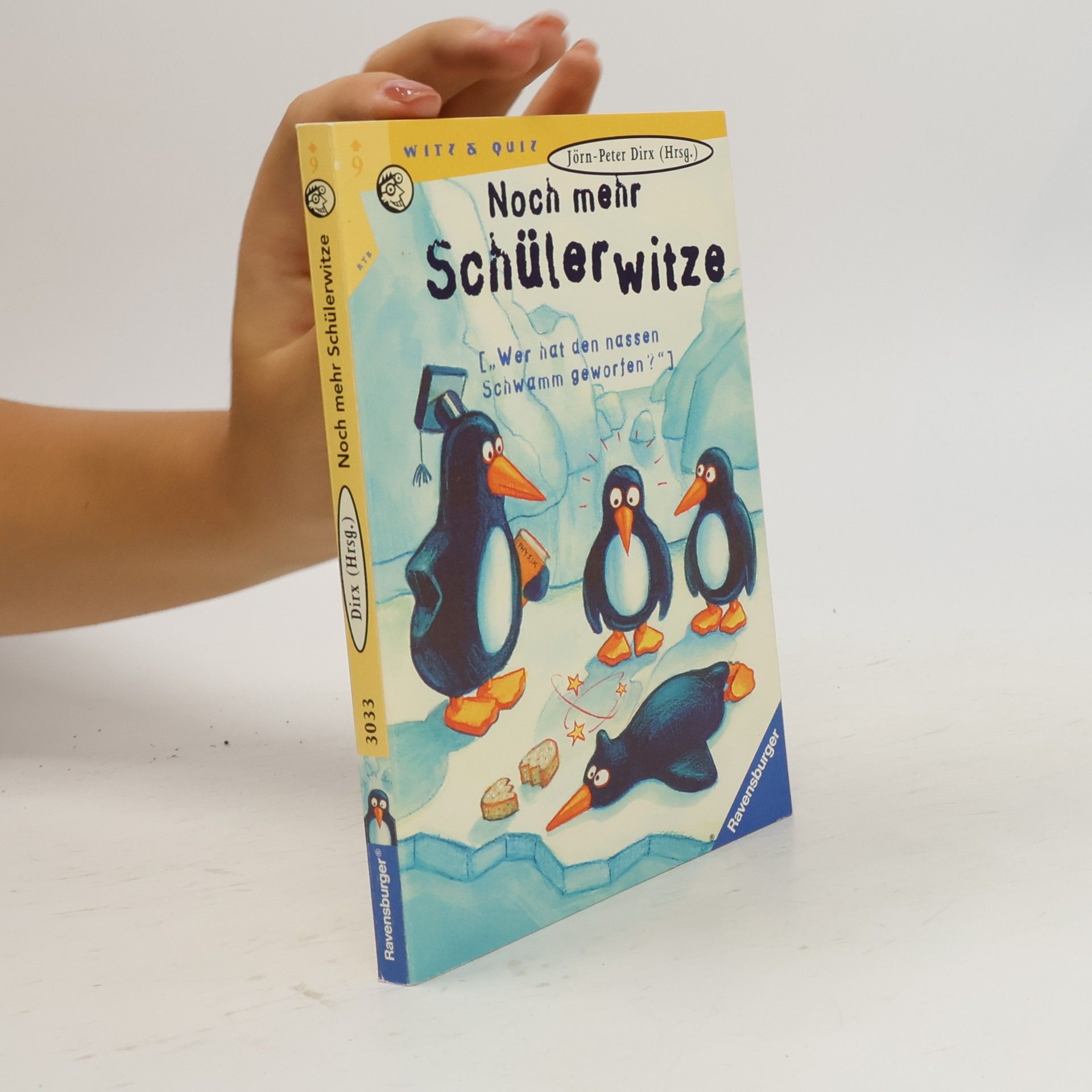 Jörn-Peter Dirx Noch mehr Schülerwitze