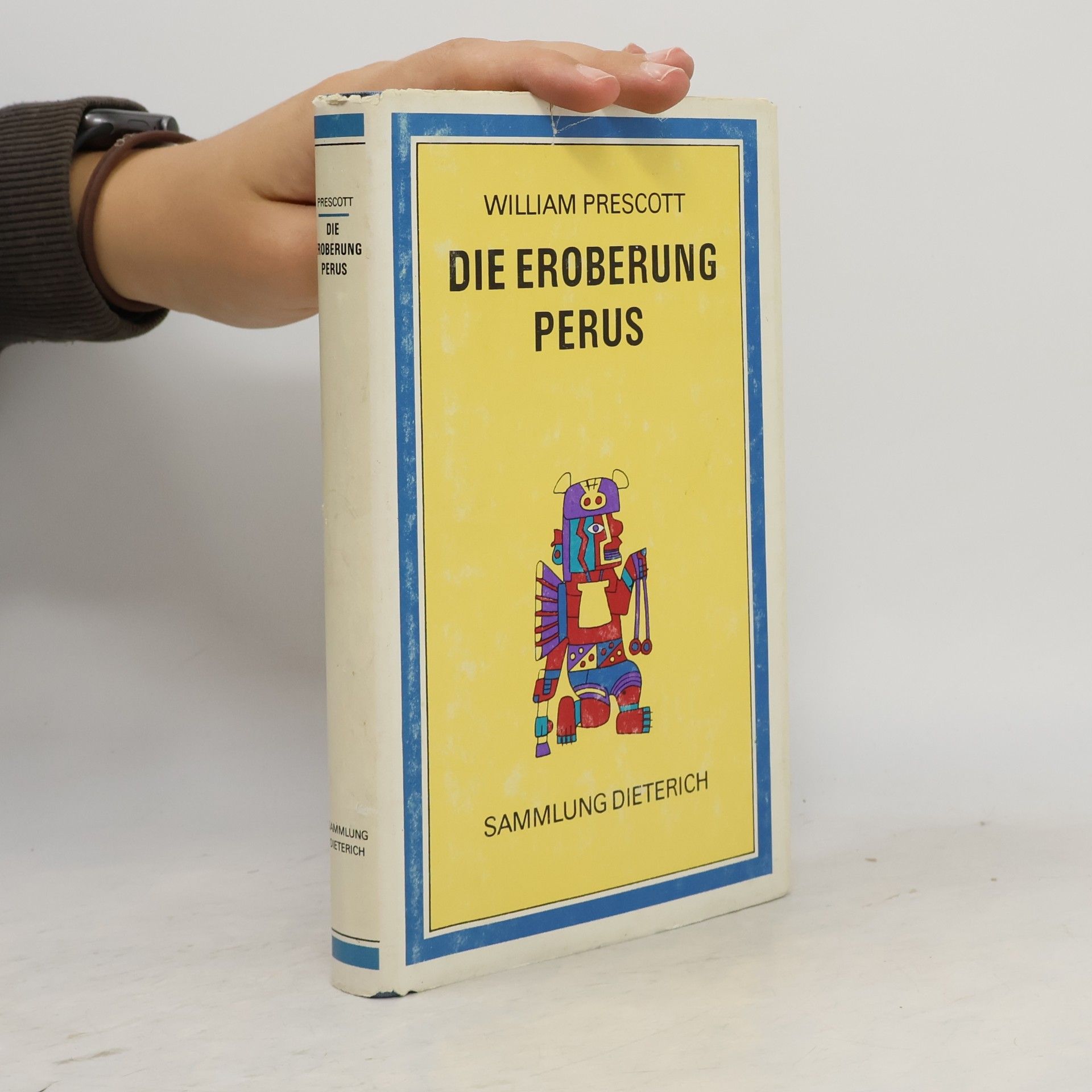 William Prescott Die Eroberung Perus