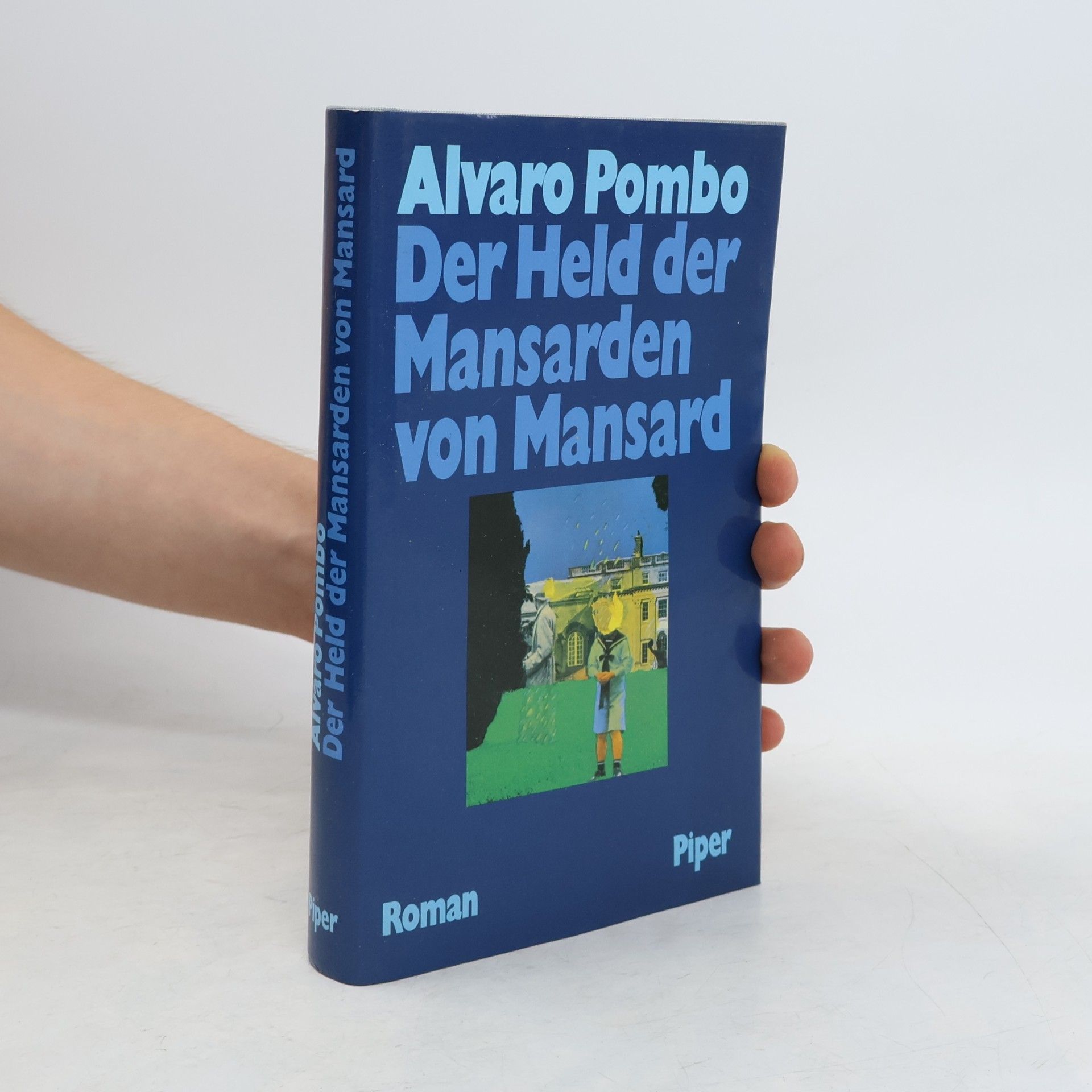 Alvaro Pombo Der Held der Mansarden von Mansard
