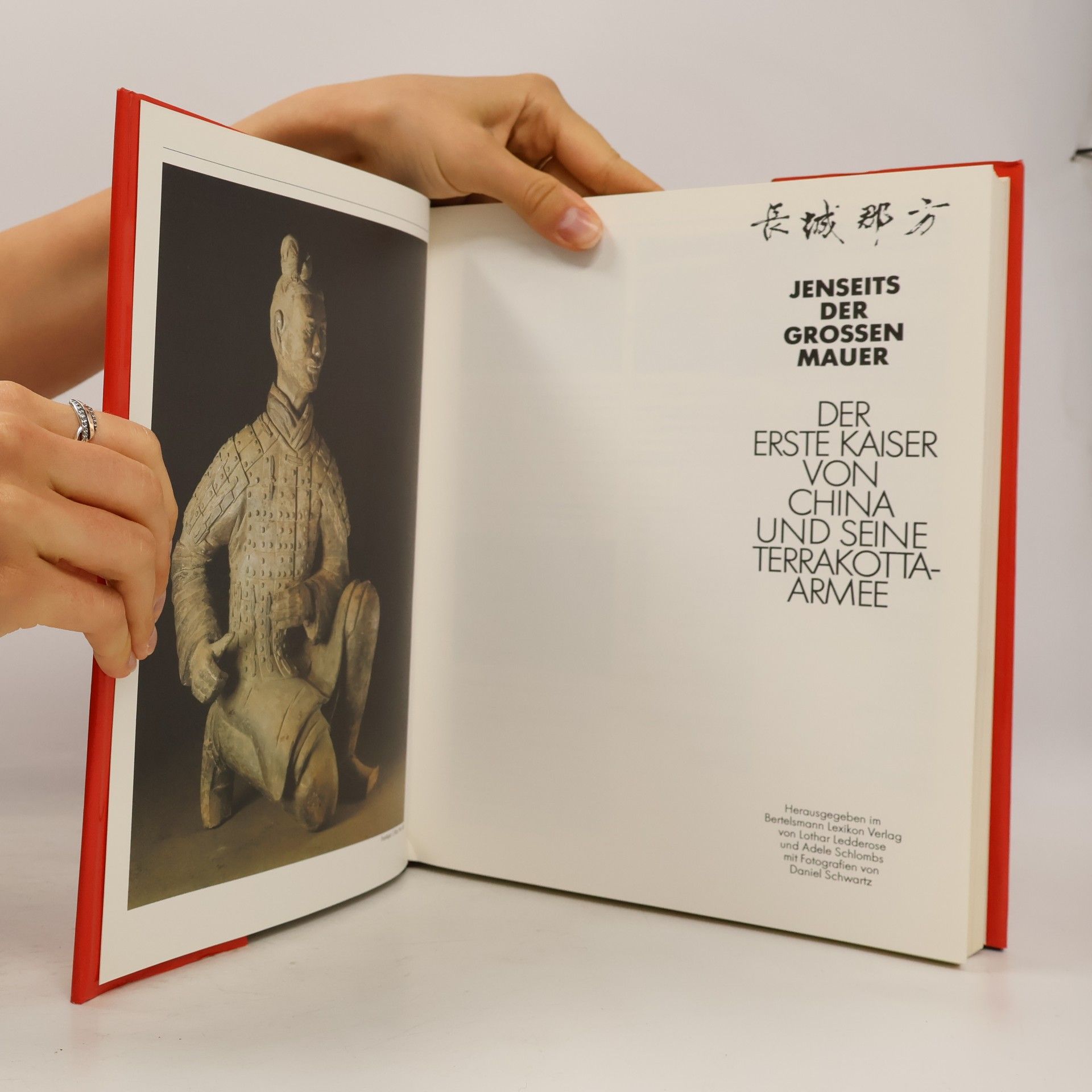 Lothar Ledderose Jenseits der Grossen Mauer. Der Erste Kaiser von China und seine Terrakotta-Armee