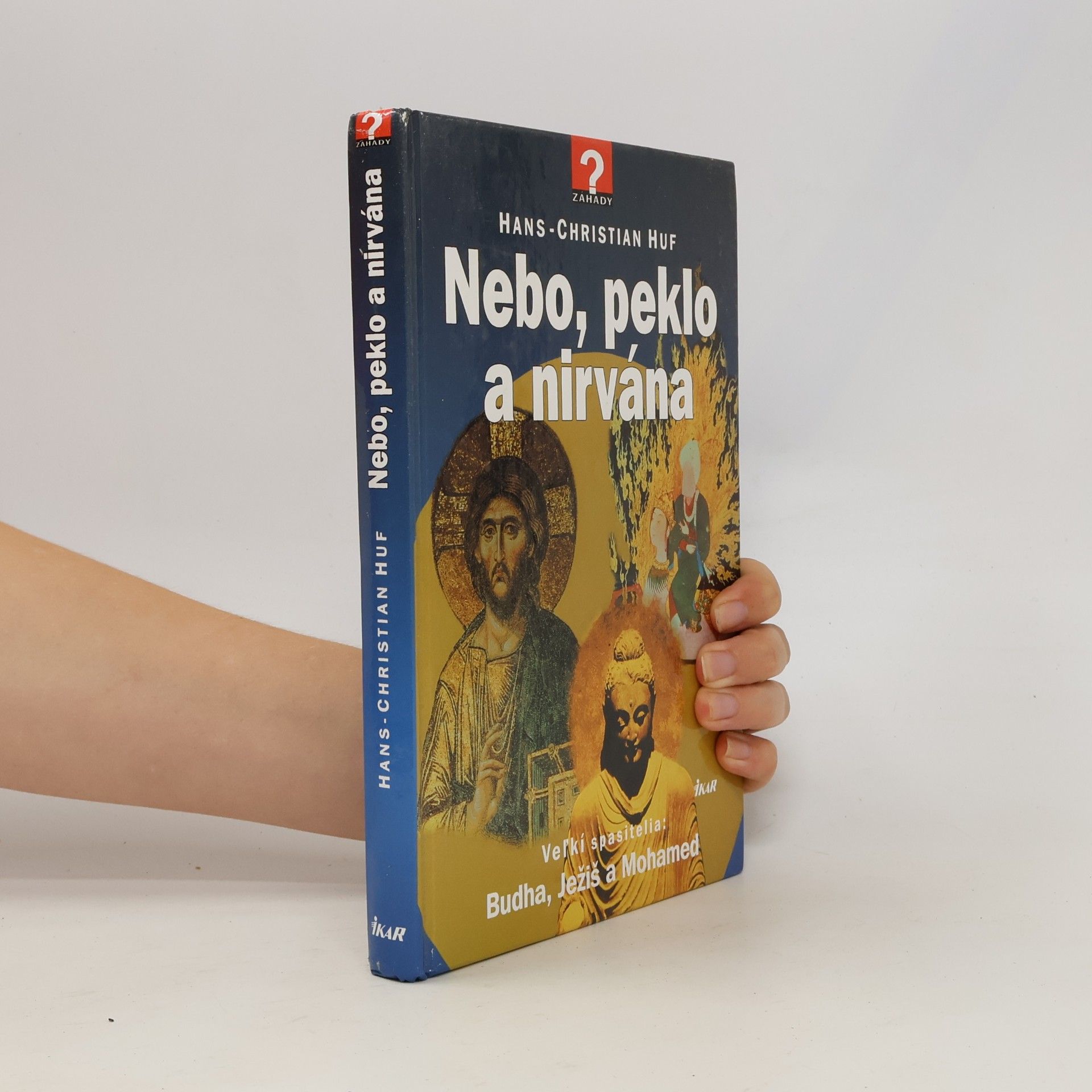 Nebo, peklo, nirvána